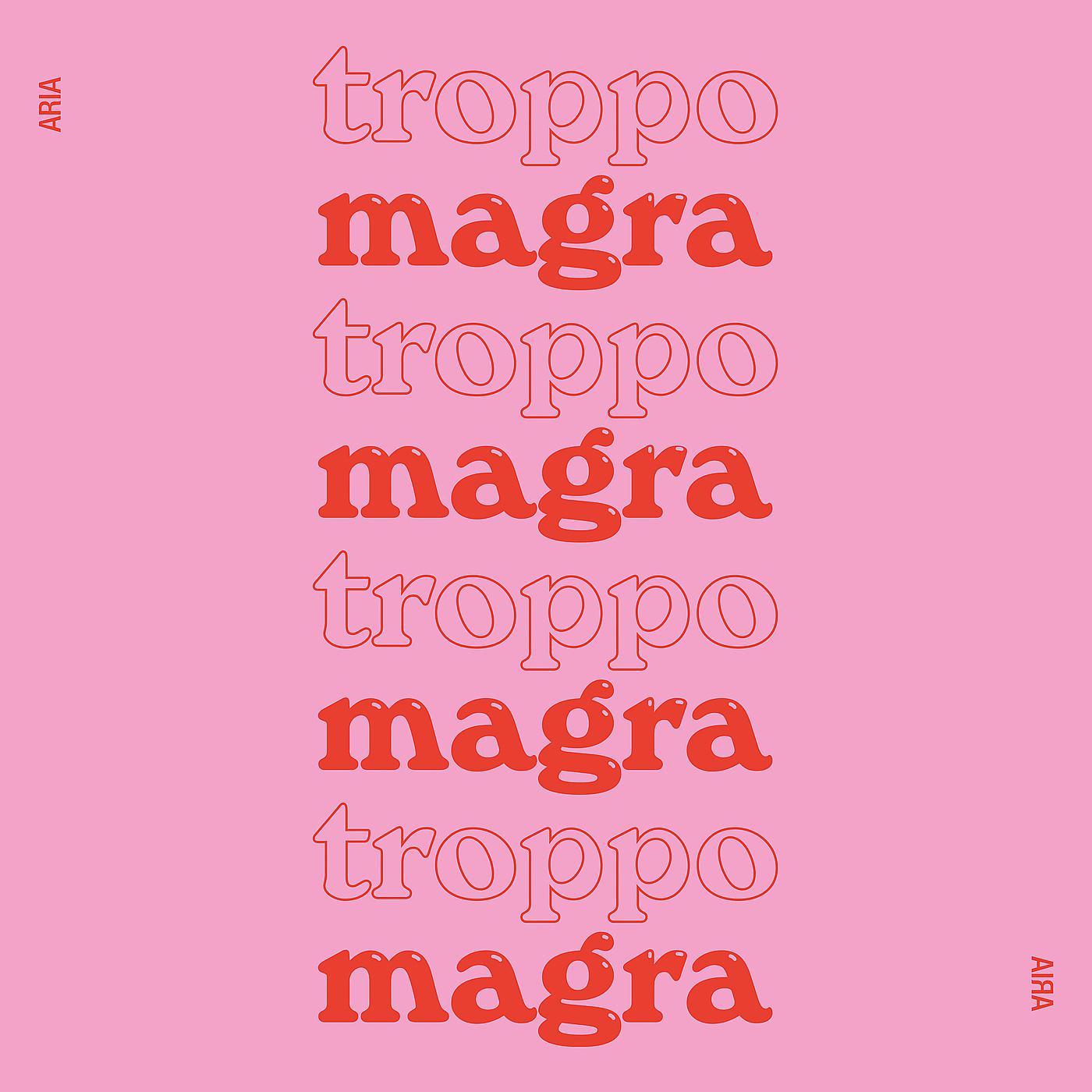 Постер альбома Troppo Magra