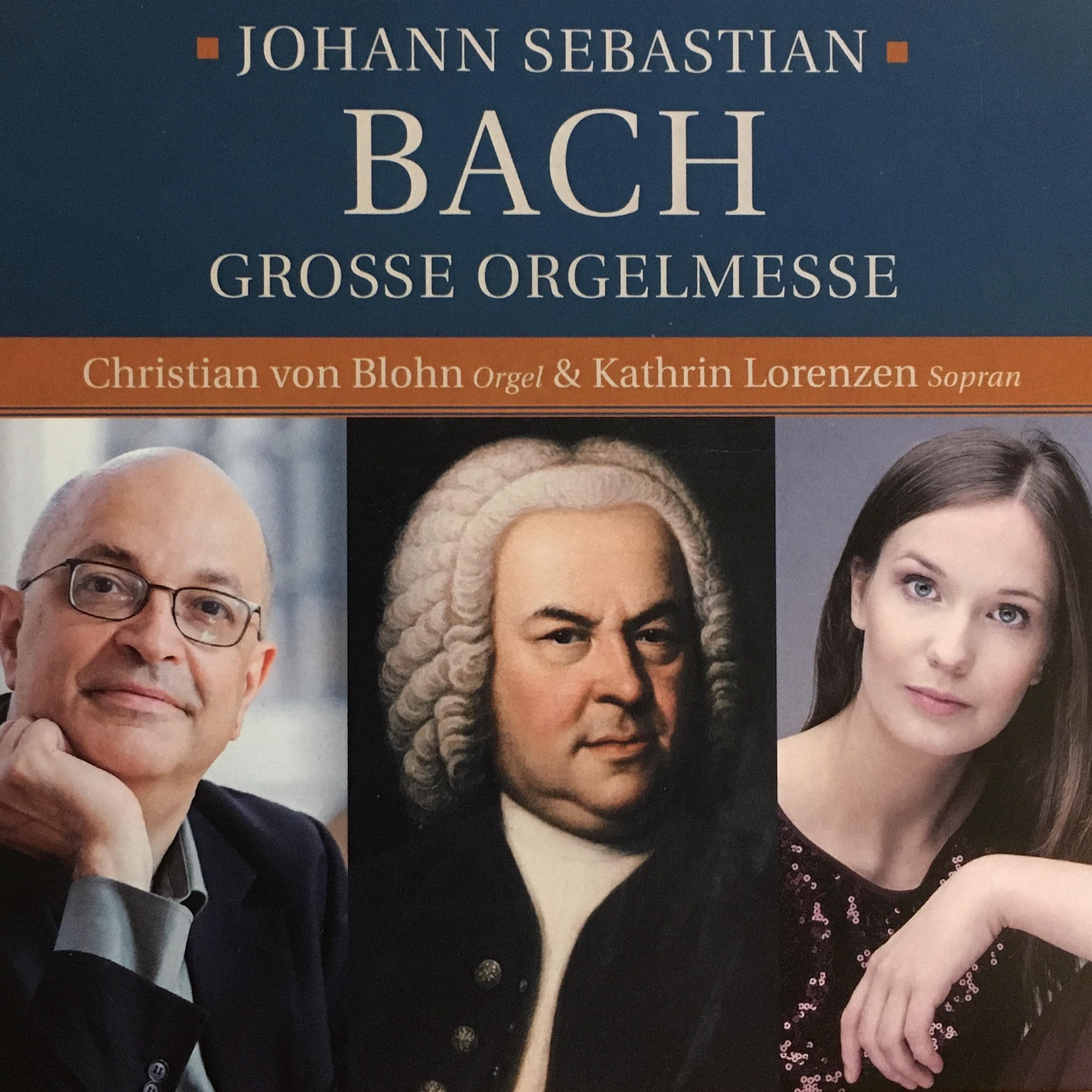 Постер альбома Johann Sebastian Bach - Grosse Orgelmesse