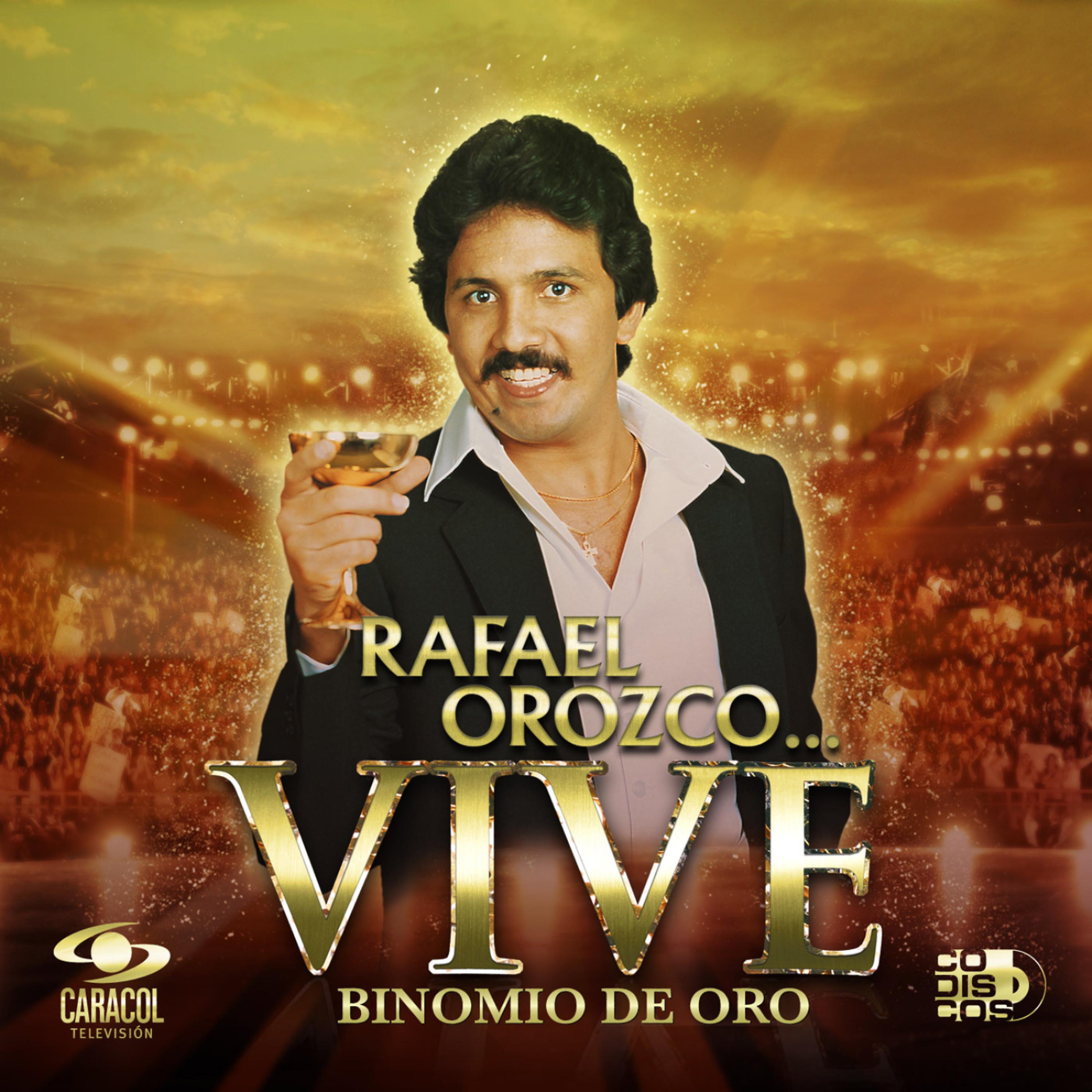 Постер альбома Rafael Orozco... Vive