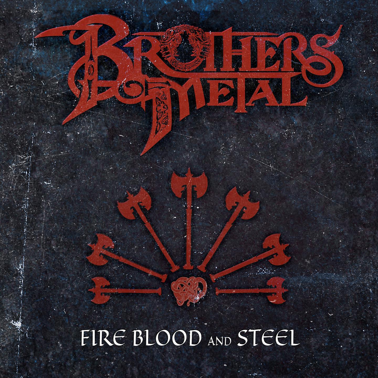 Постер альбома Fire Blood and Steel
