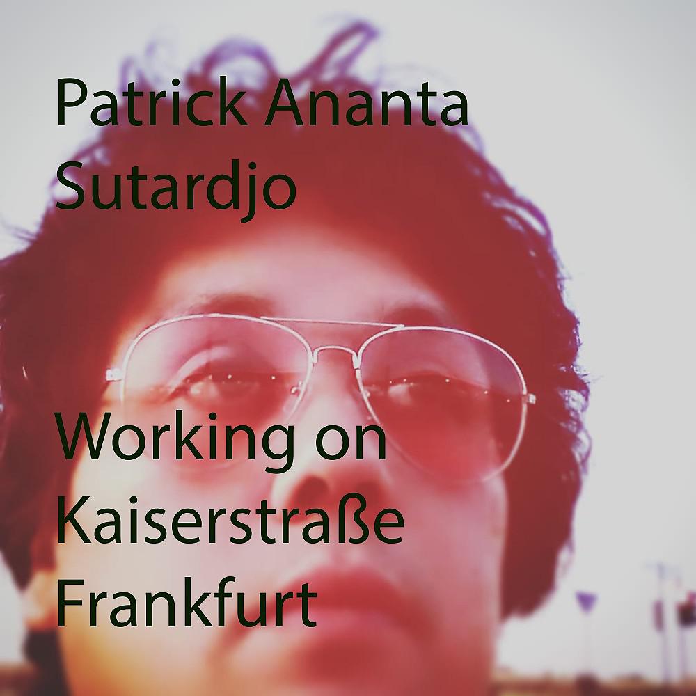 Постер альбома Working on Kaiserstraße Frankfurt