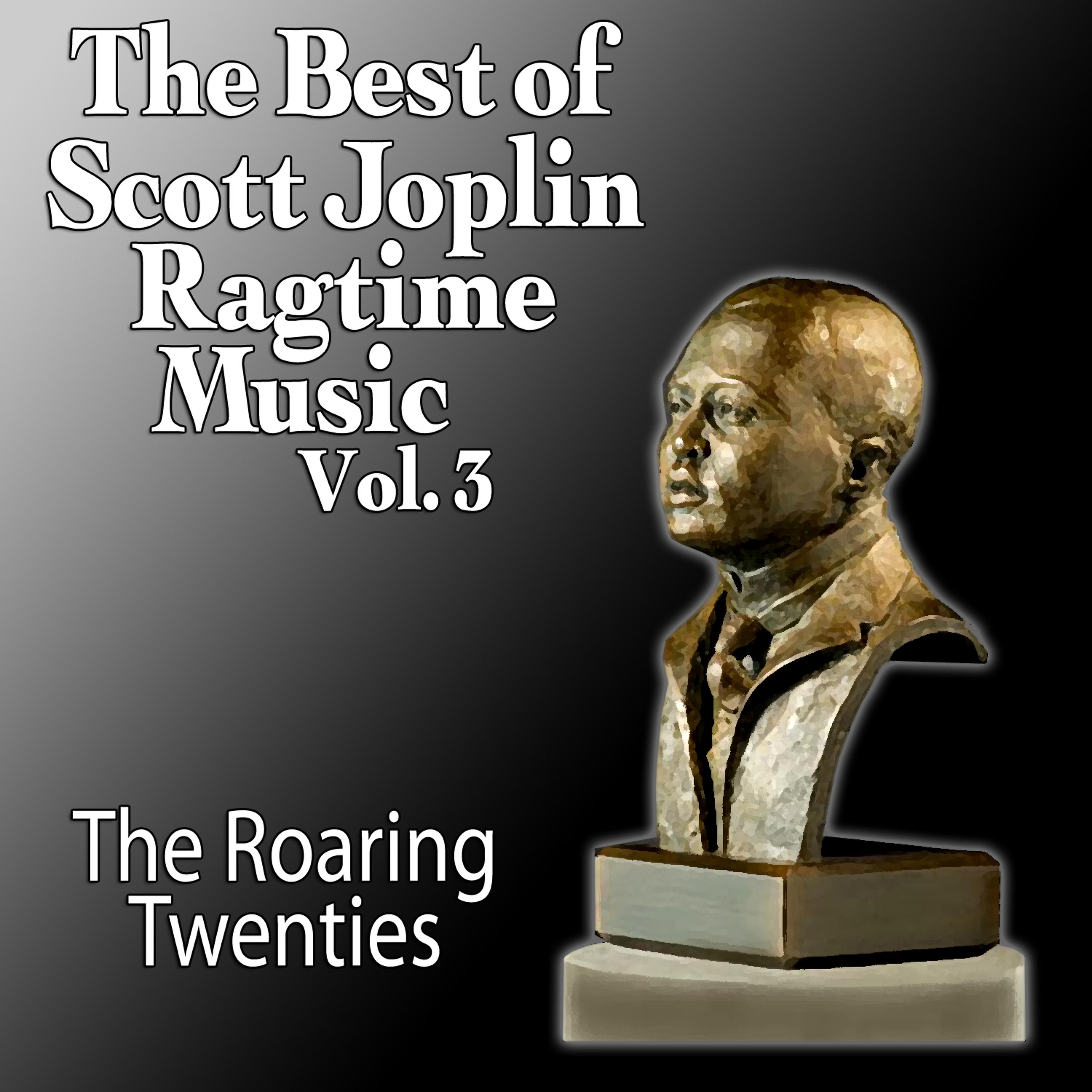 Постер альбома The Best Of Scott Joplin - Ragtime Music Vol. 3