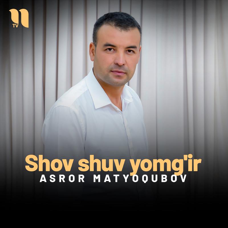 Постер альбома Shov shuv yomg'ir