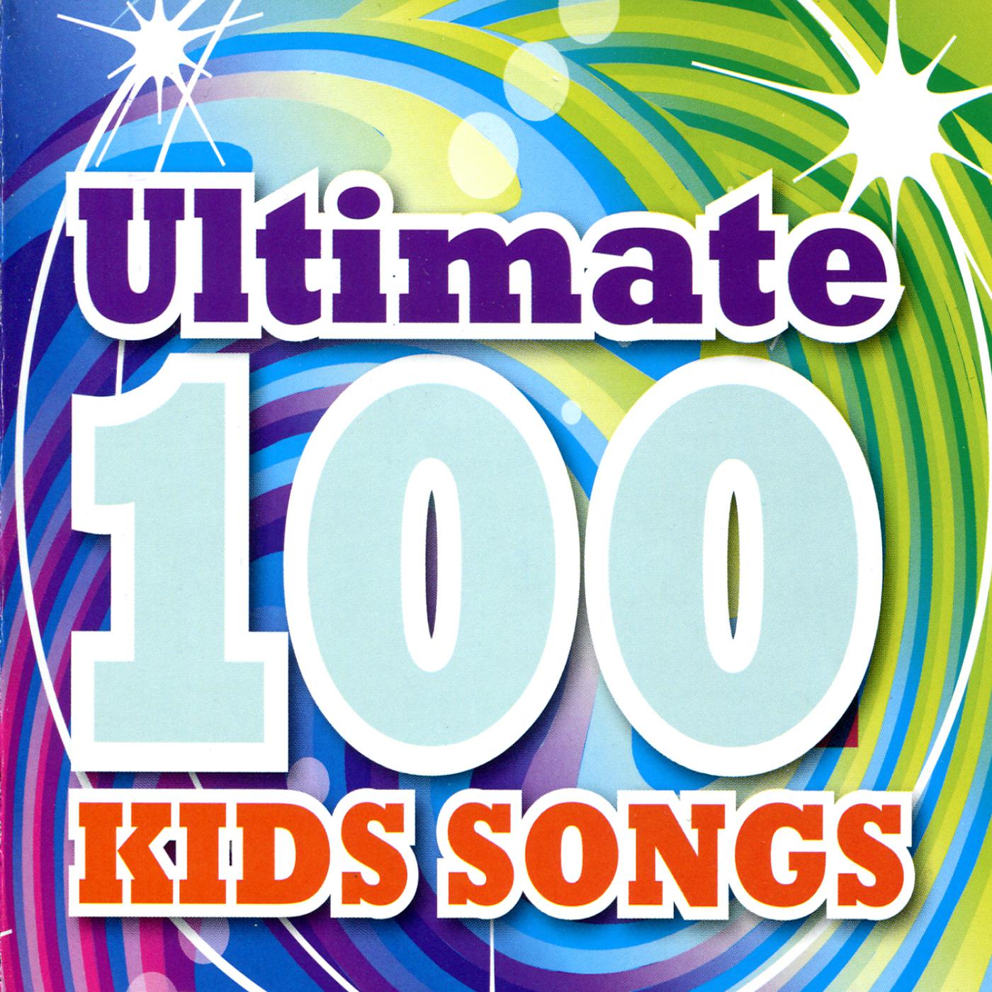 Постер альбома Ultimate 100 Kids Songs