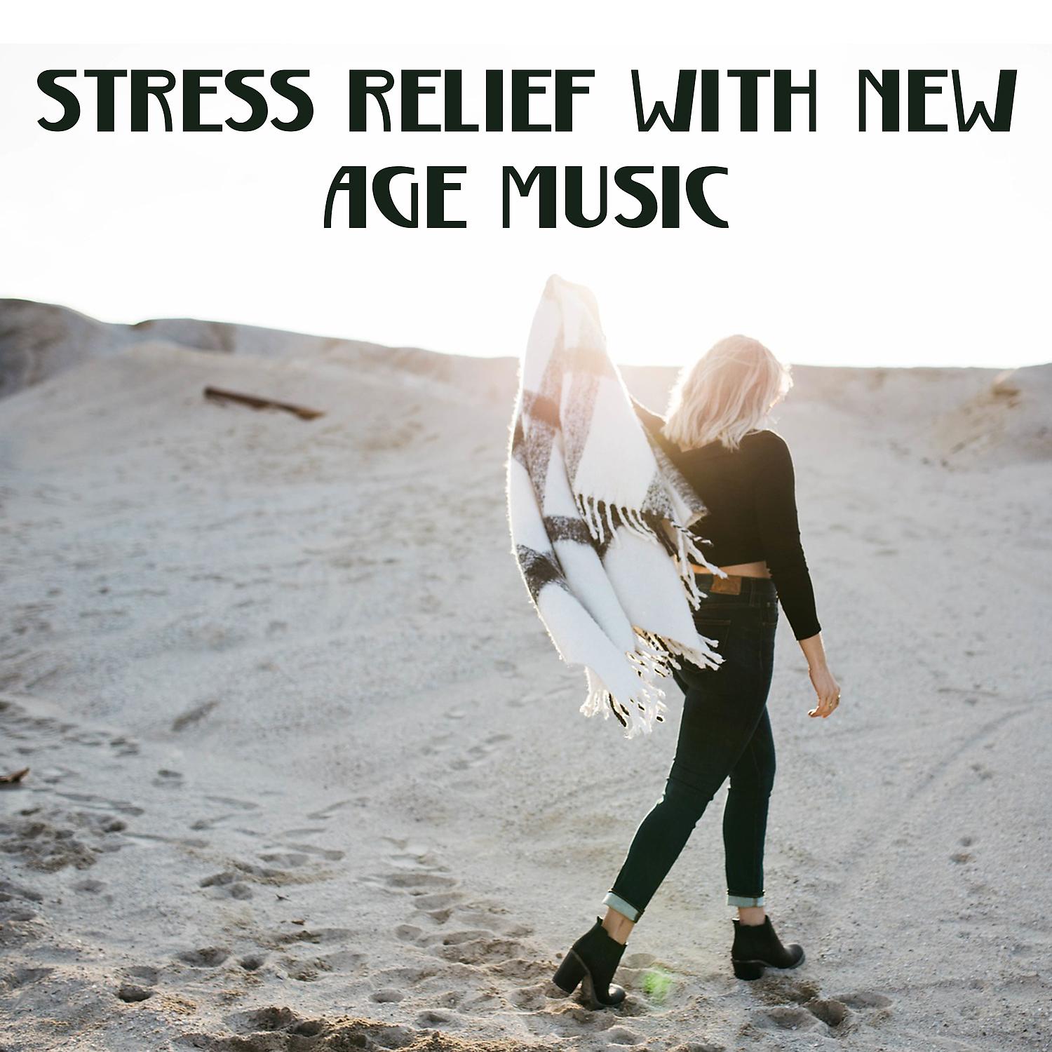 Постер альбома Stress Relief with New Age Music – Calm Sounds to Relax, Inner Harmony, Soft Music & Relaxation