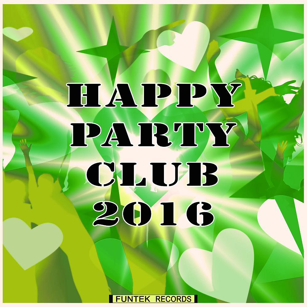 Постер альбома Happy Party Club 2016