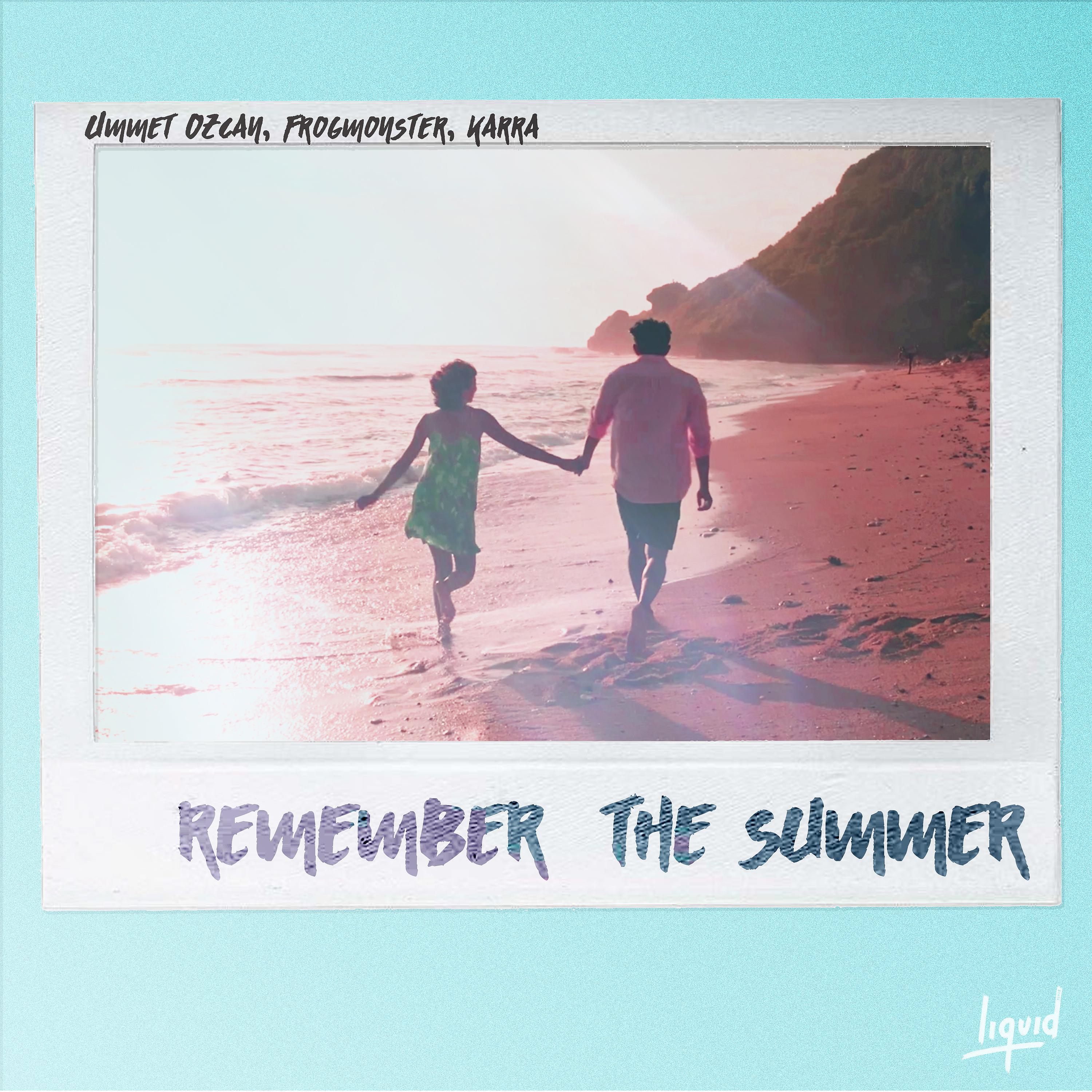 Постер альбома Remember the Summer (feat. Karra)