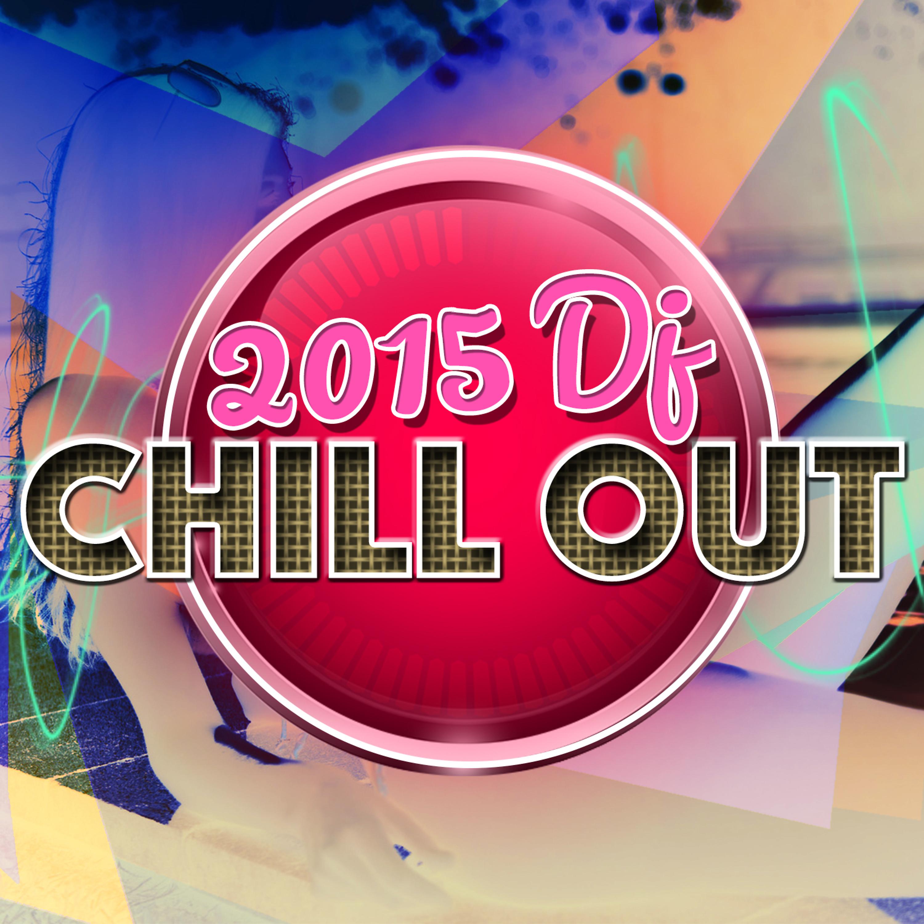 Постер альбома 2015 DJ Chill Out