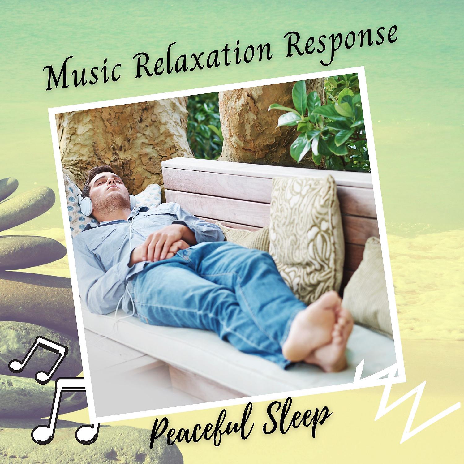 Постер альбома Peaceful Sleep: Music Relaxation Response