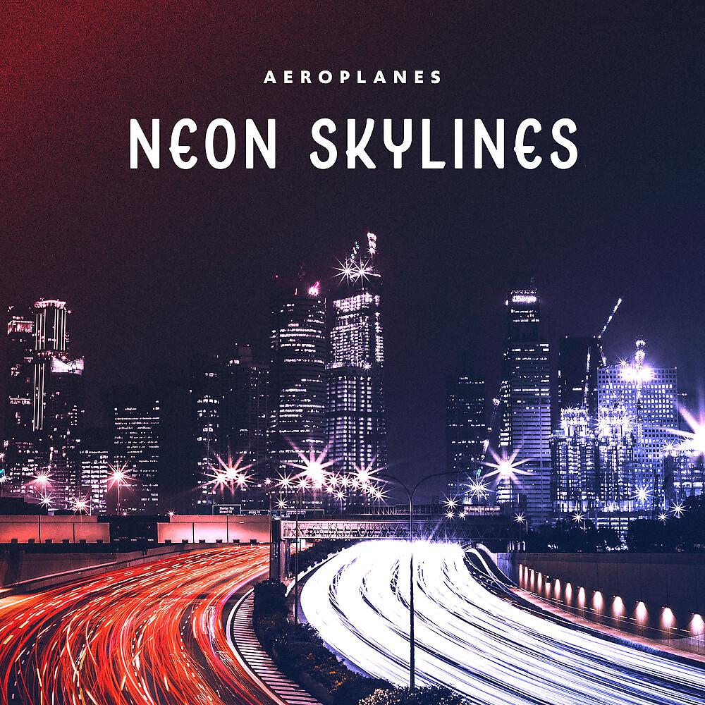 Постер альбома Neon Skylines