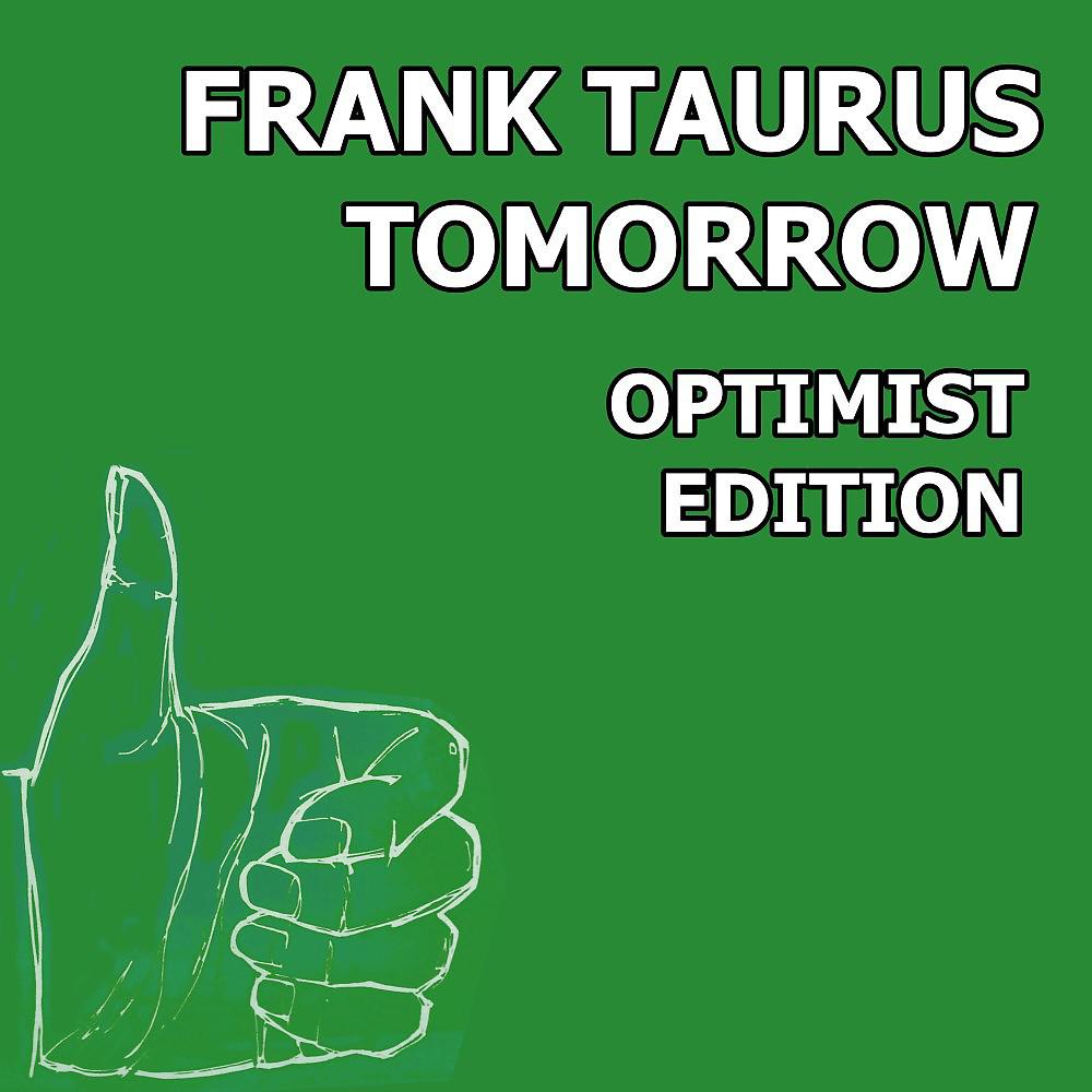 Постер альбома Tomorrow (Optimist Edition)