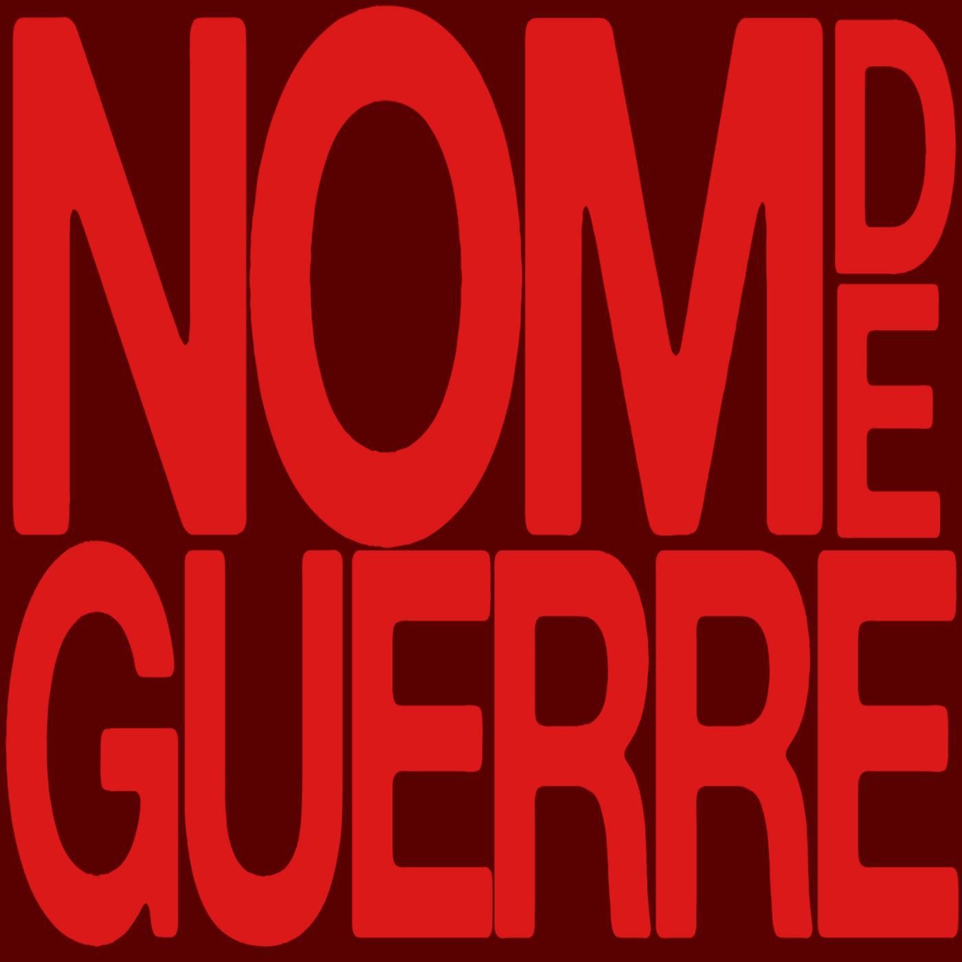 Постер альбома Nom de Guerre