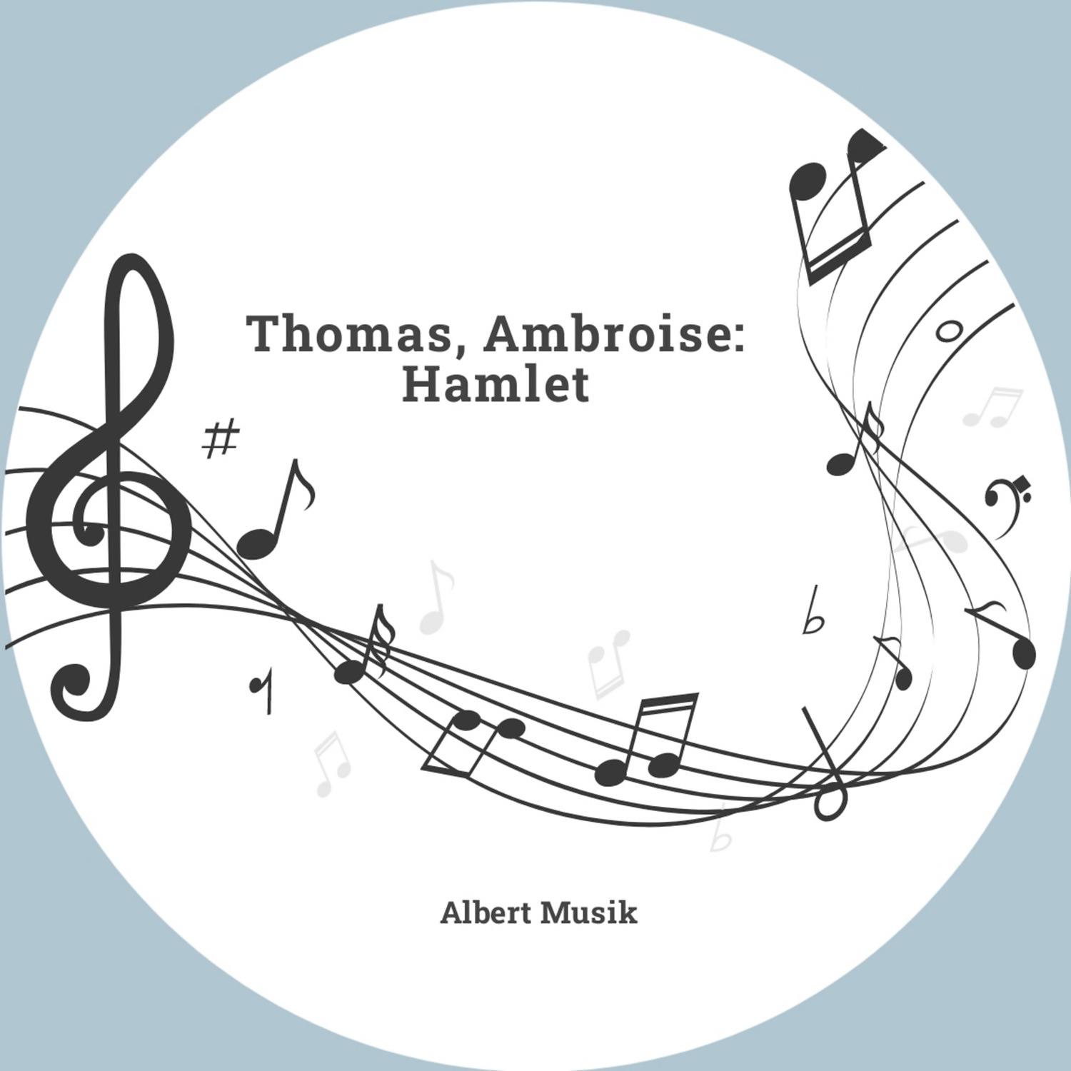Постер альбома Thomas, Ambroise: Hamlet