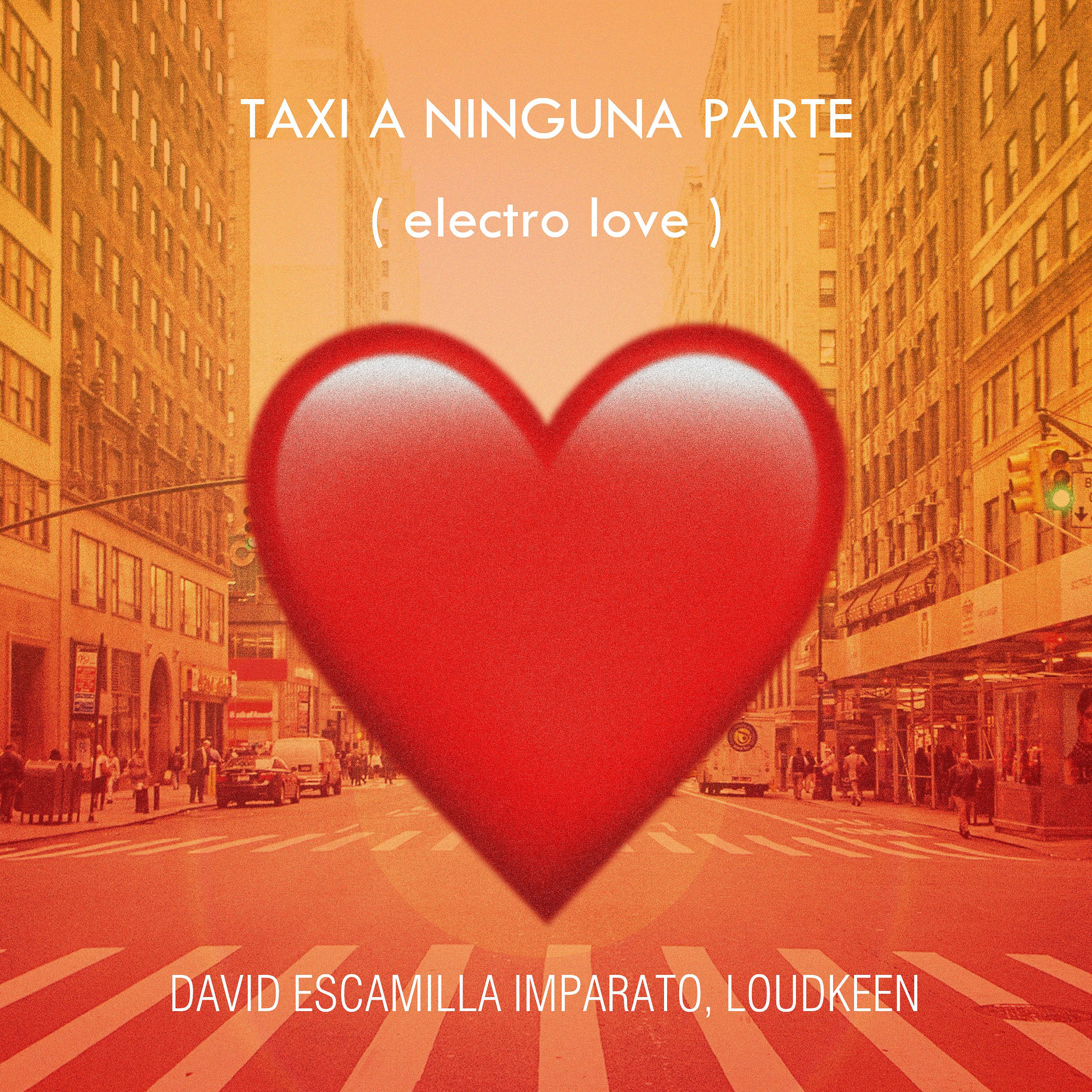Постер альбома Taxi a Ninguna Parte (Electro Love)