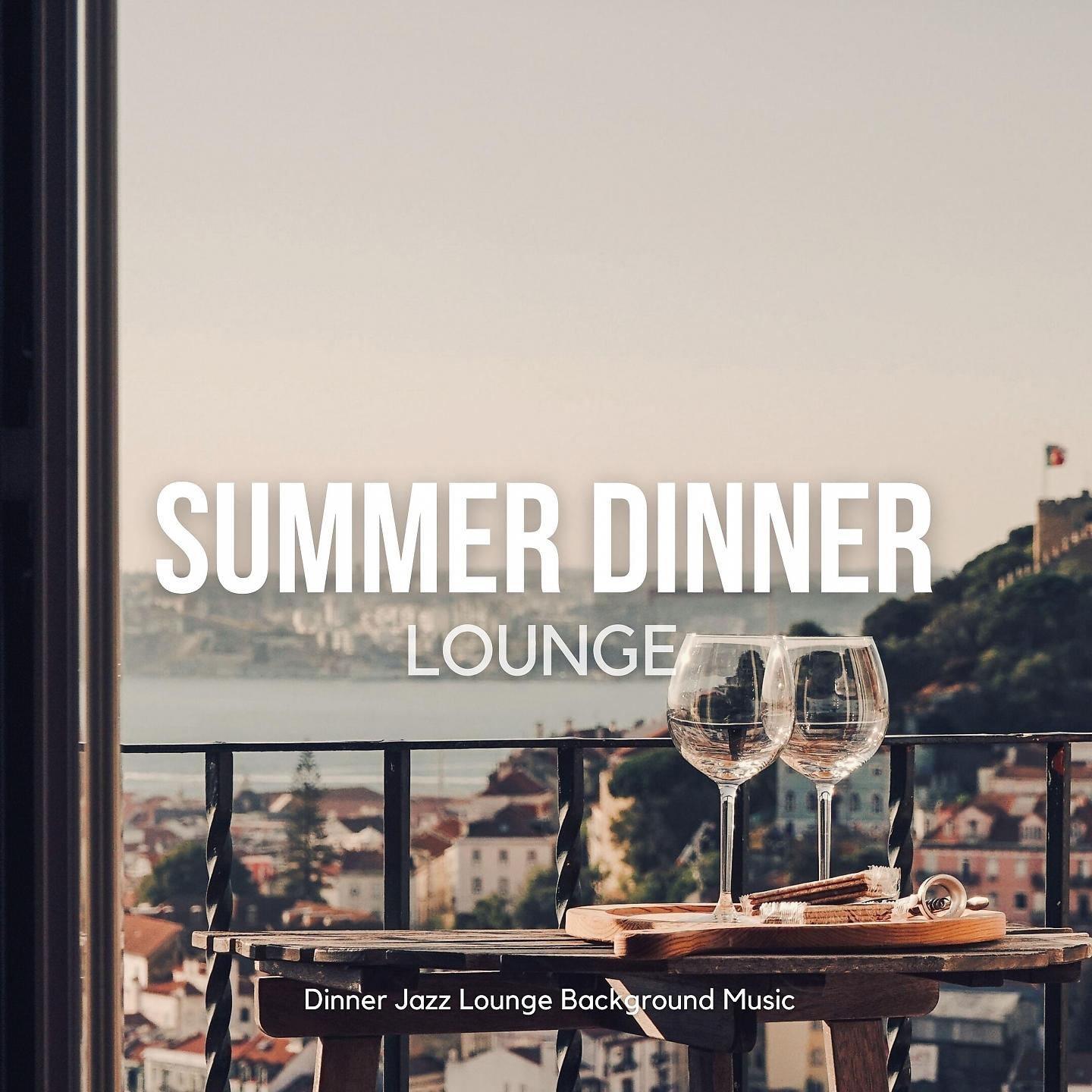 Постер альбома Summer Dinner Lounge