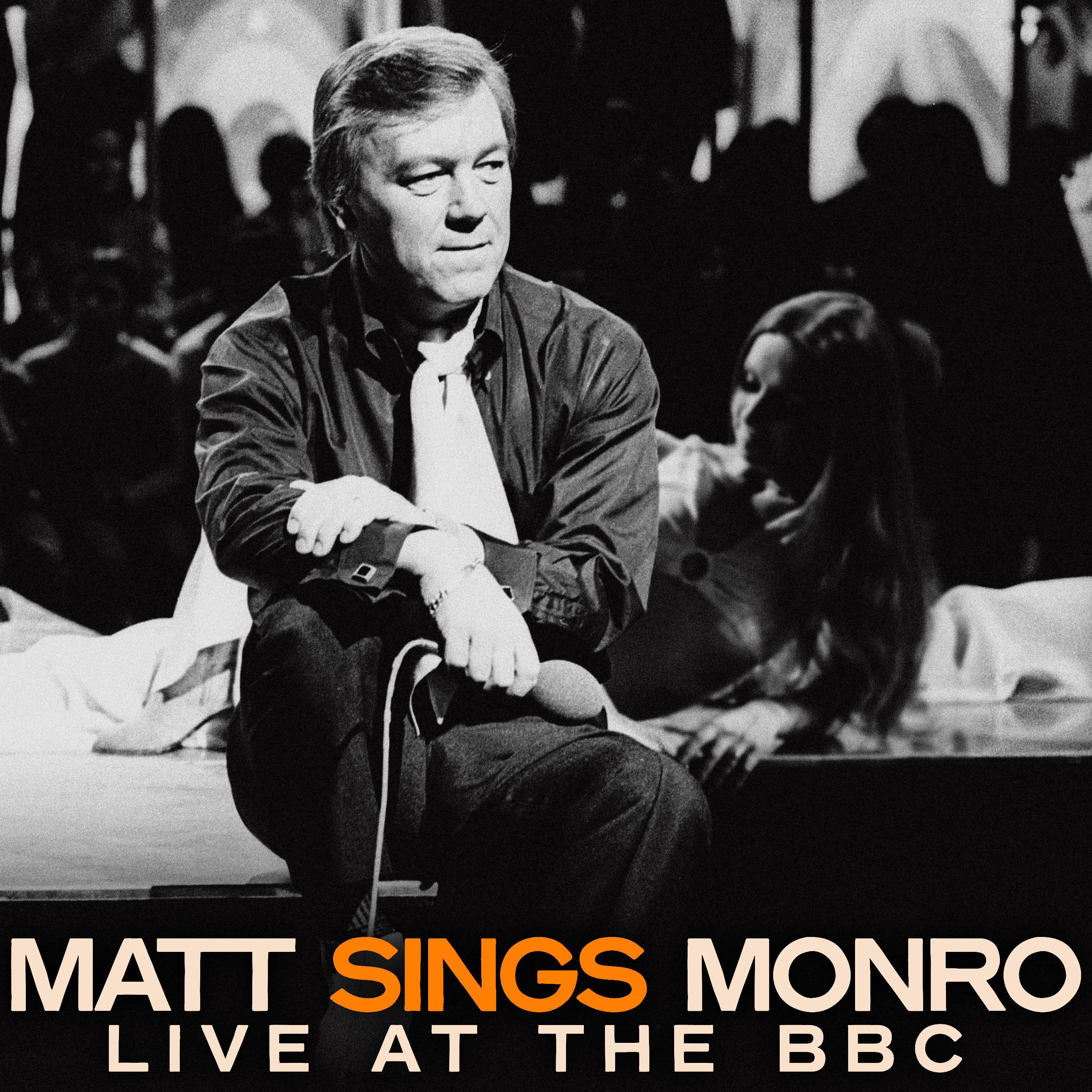 Постер альбома Matt Sings Monro, Live at the BBC