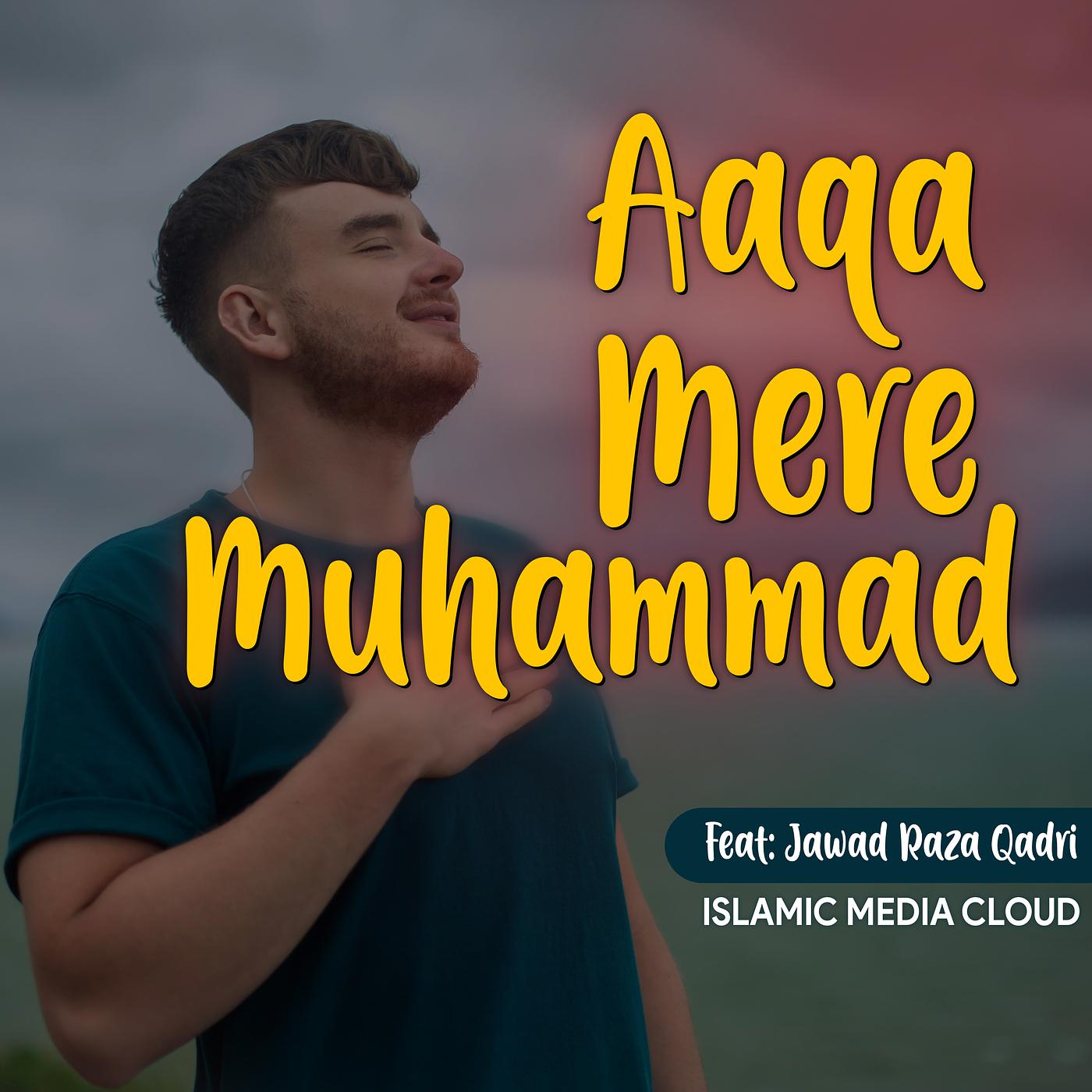 Постер альбома Aaqa Mere Muhammad