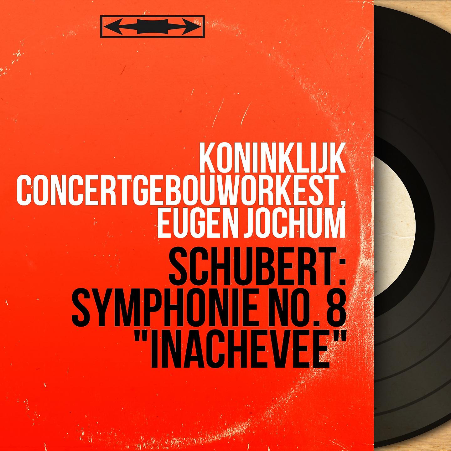 Постер альбома Schubert: Symphonie No. 8 "Inachevée"