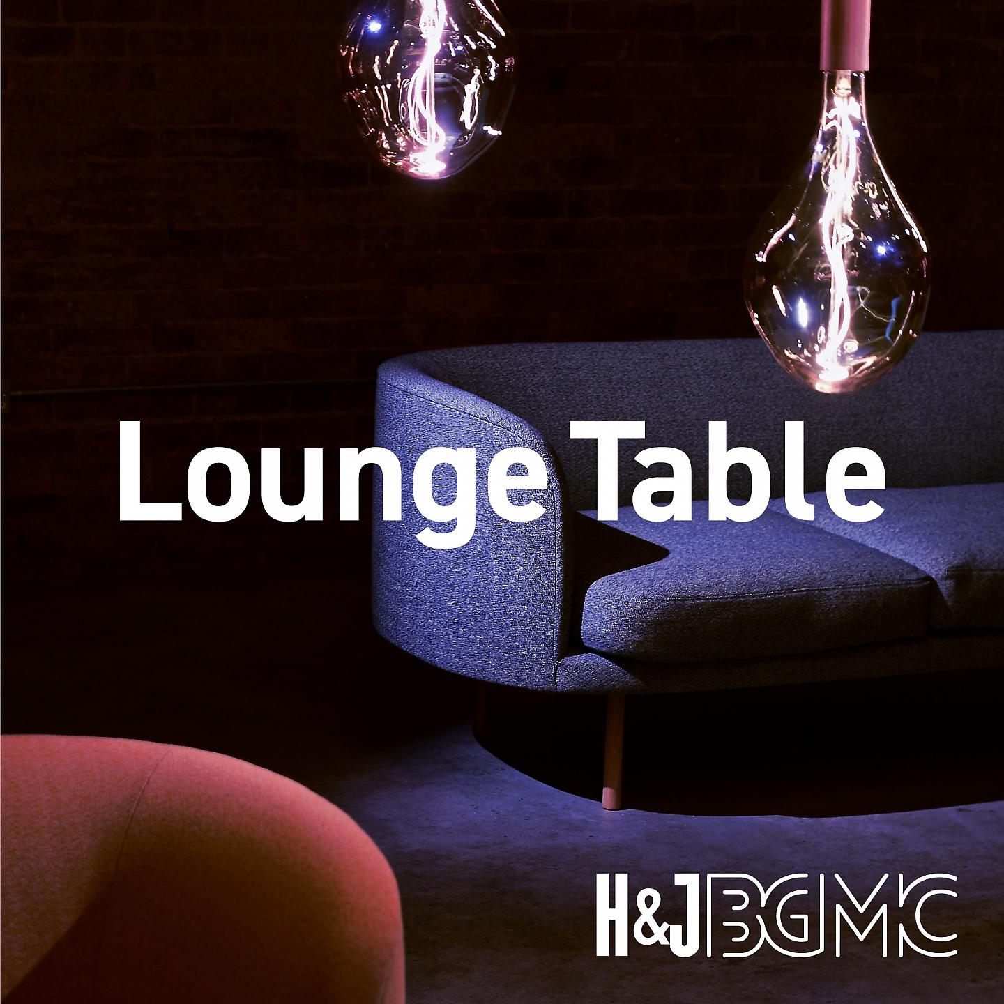 Постер альбома Lounge Table