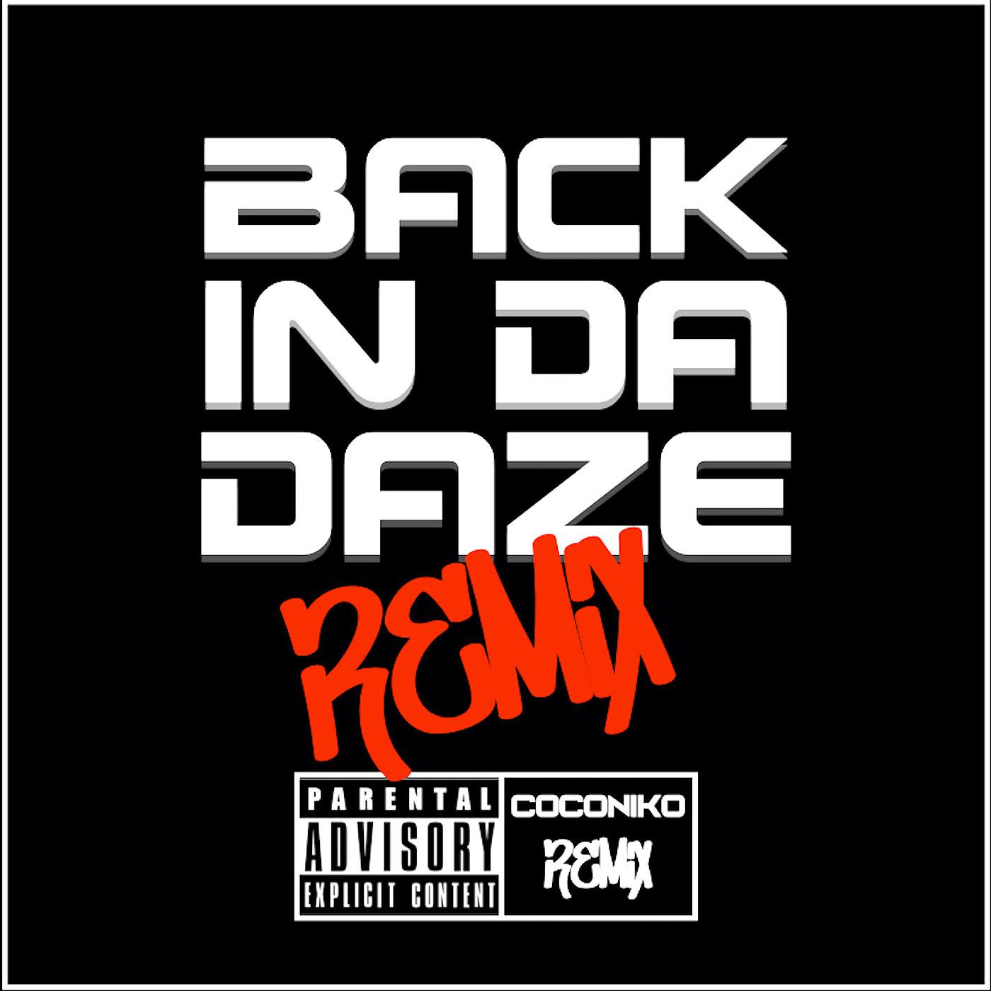 Постер альбома Back in da Daze ( Coco Nikko Remix )