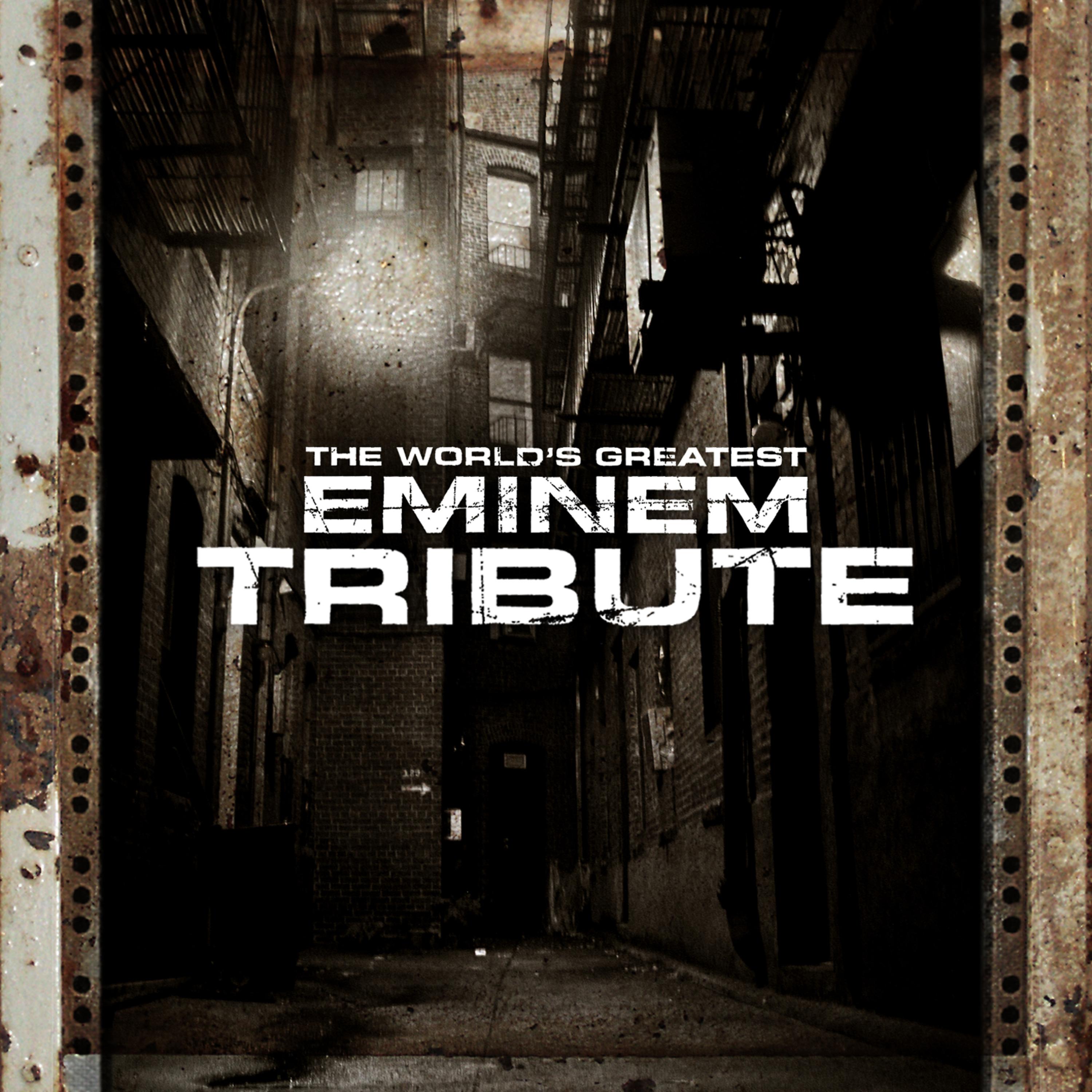 Постер альбома The World's Greatest Tribute To Eminem