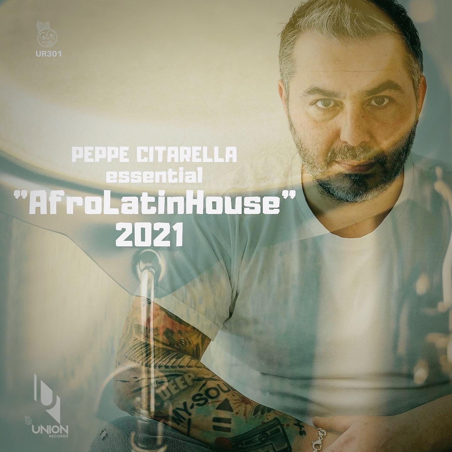 Постер альбома Peppe Citarella essential "AfroLatinHouse" 2021