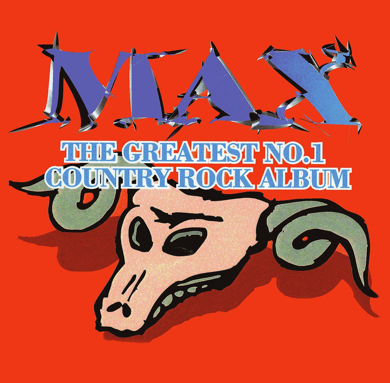 Постер альбома Max - The Greatest No.1 Country Album