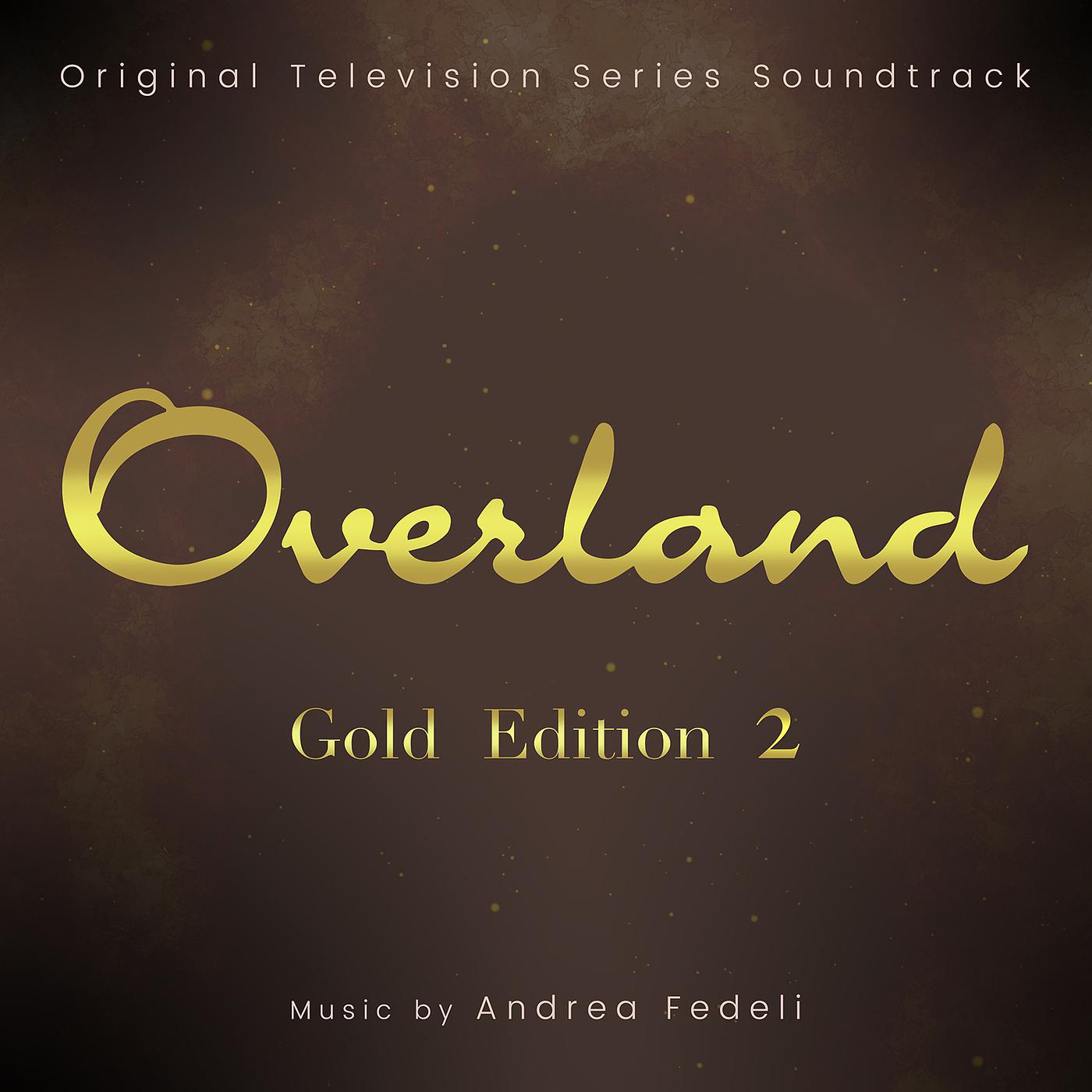 Постер альбома Overland Gold Edition 2 (Original Television Series Soundtrack)