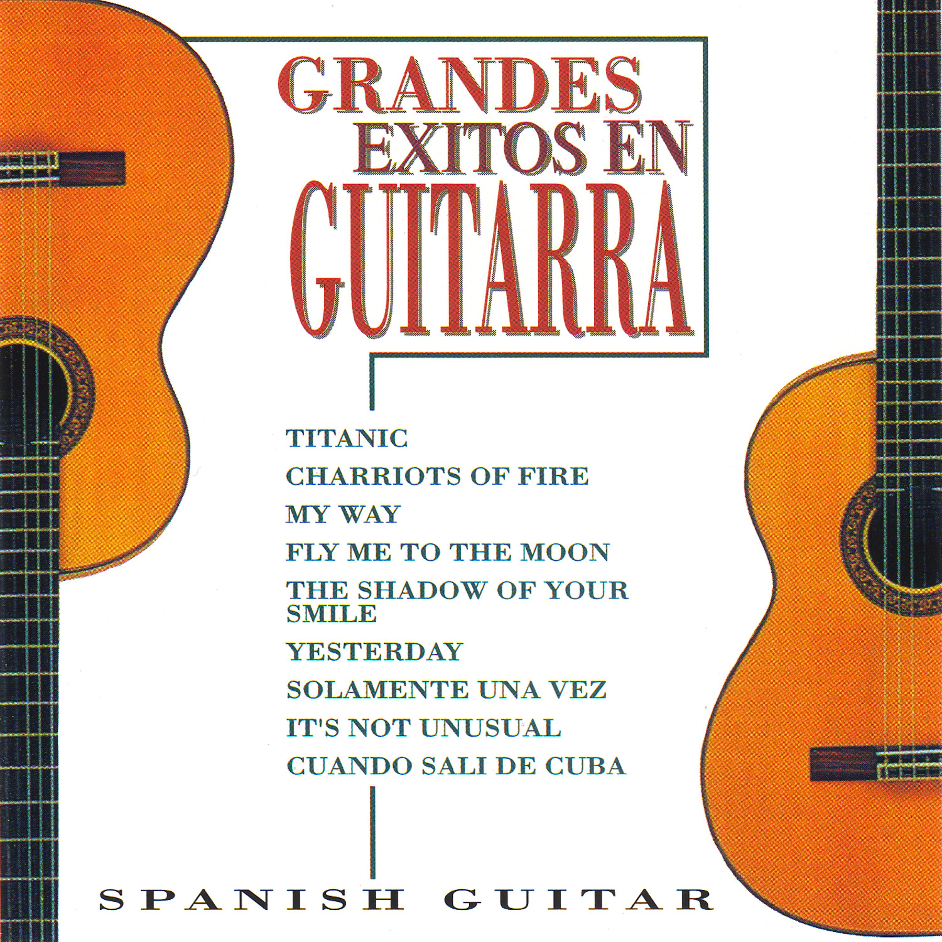 Постер альбома Grandes Éxitos en Guitarra: Spanish Guitar