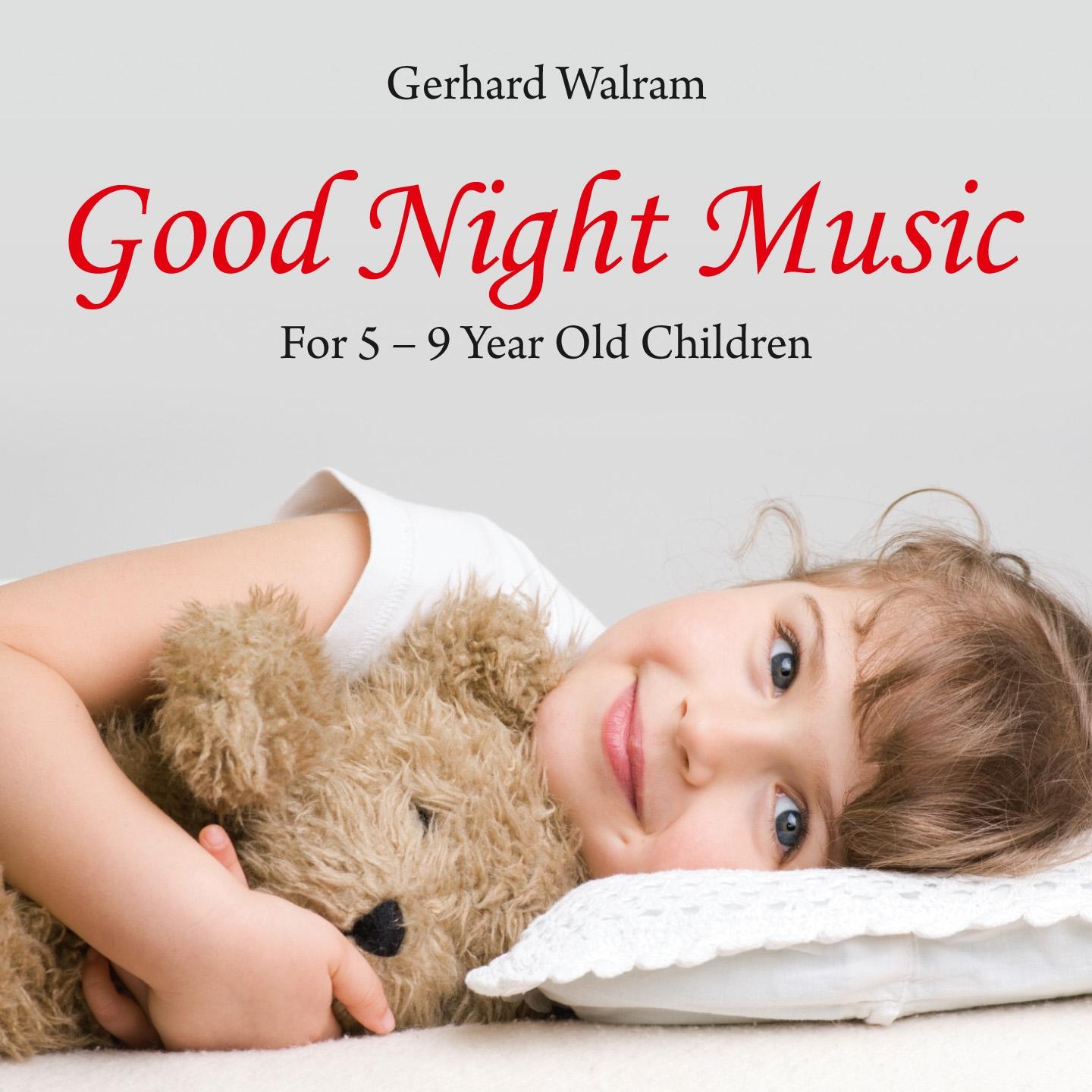 Постер альбома Good Night Music: For 5 - 9 Year Old Children