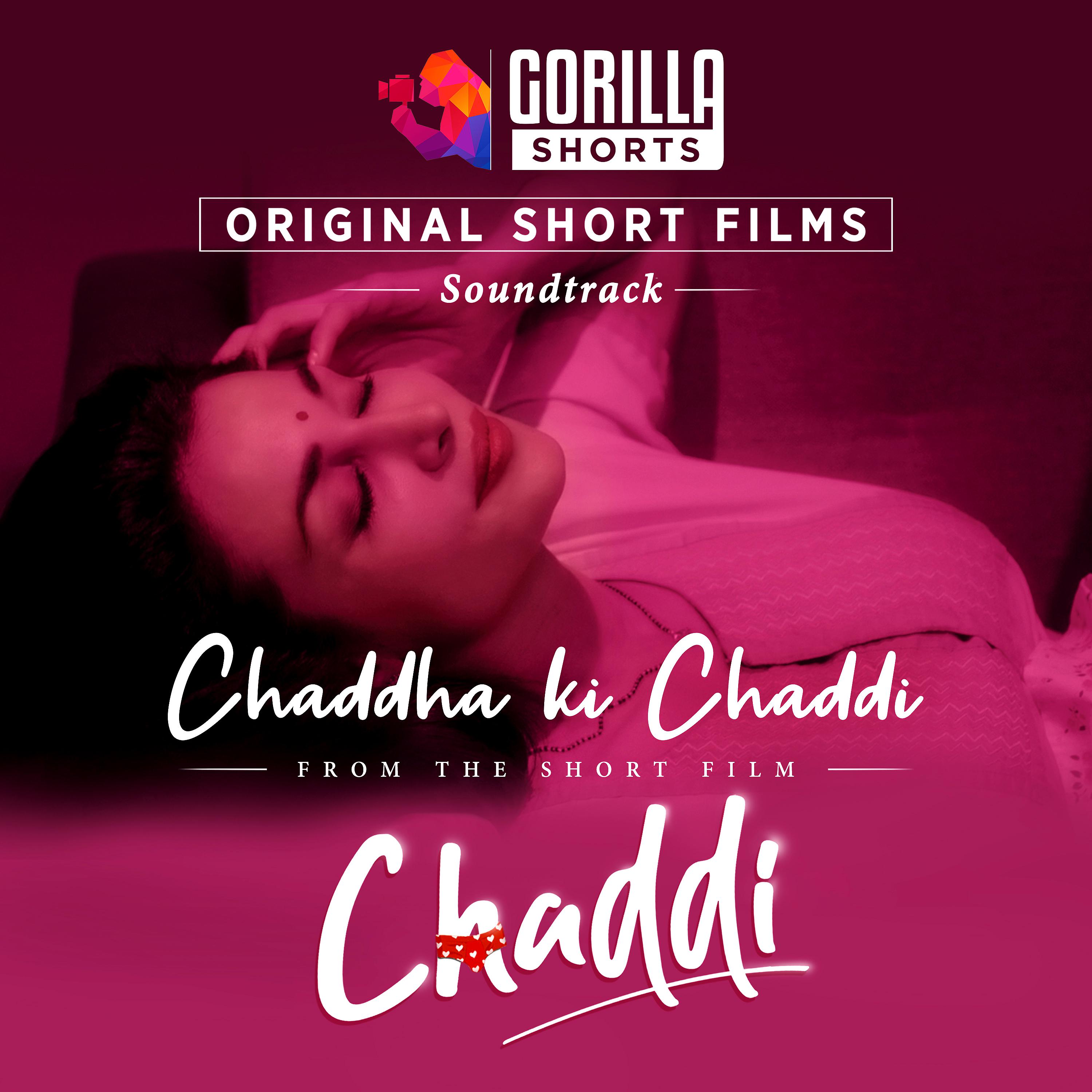Постер альбома Chaddha Ki Chaddi (Gorilla Shorts Original Soundtrack)
