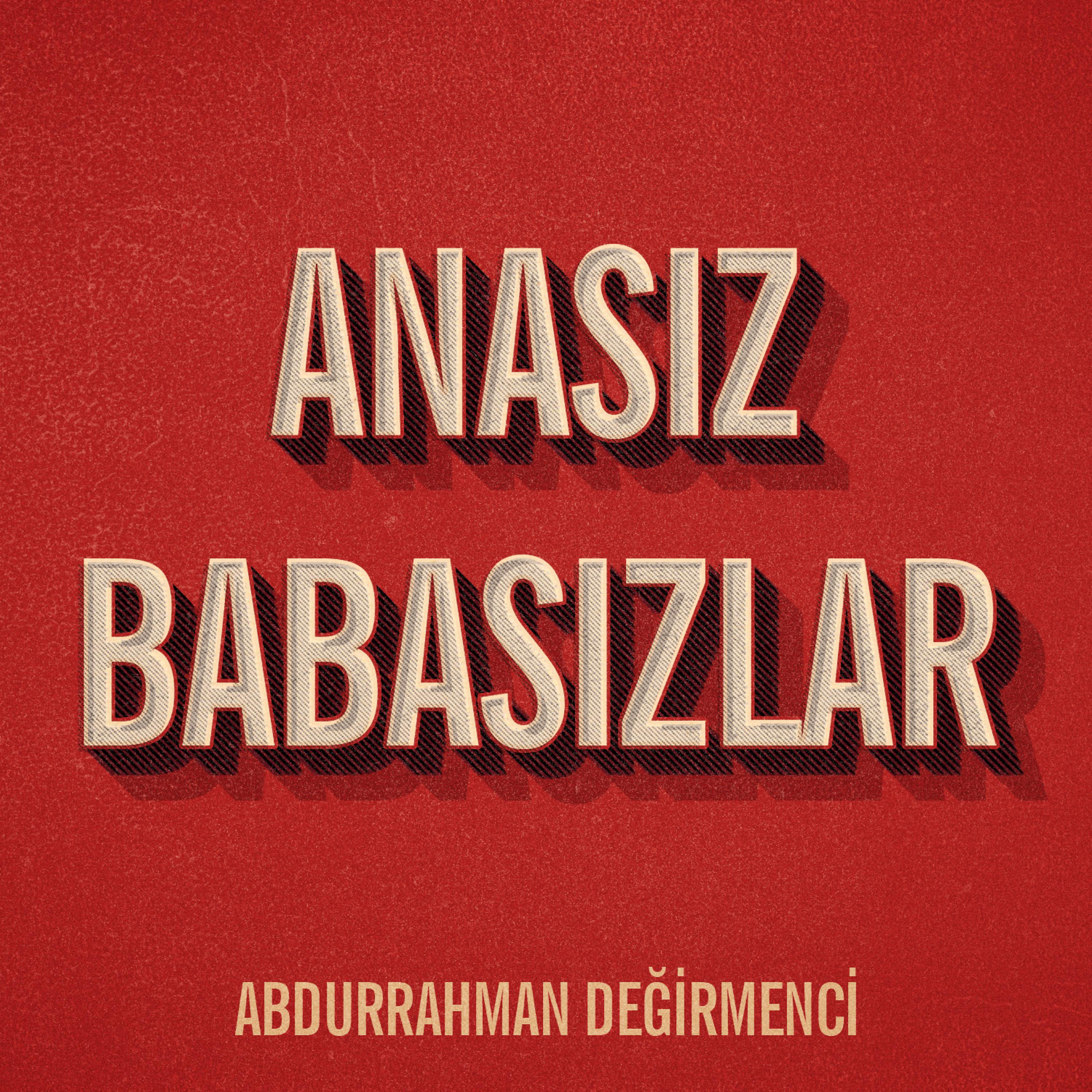Постер альбома Anasız Babasızlar