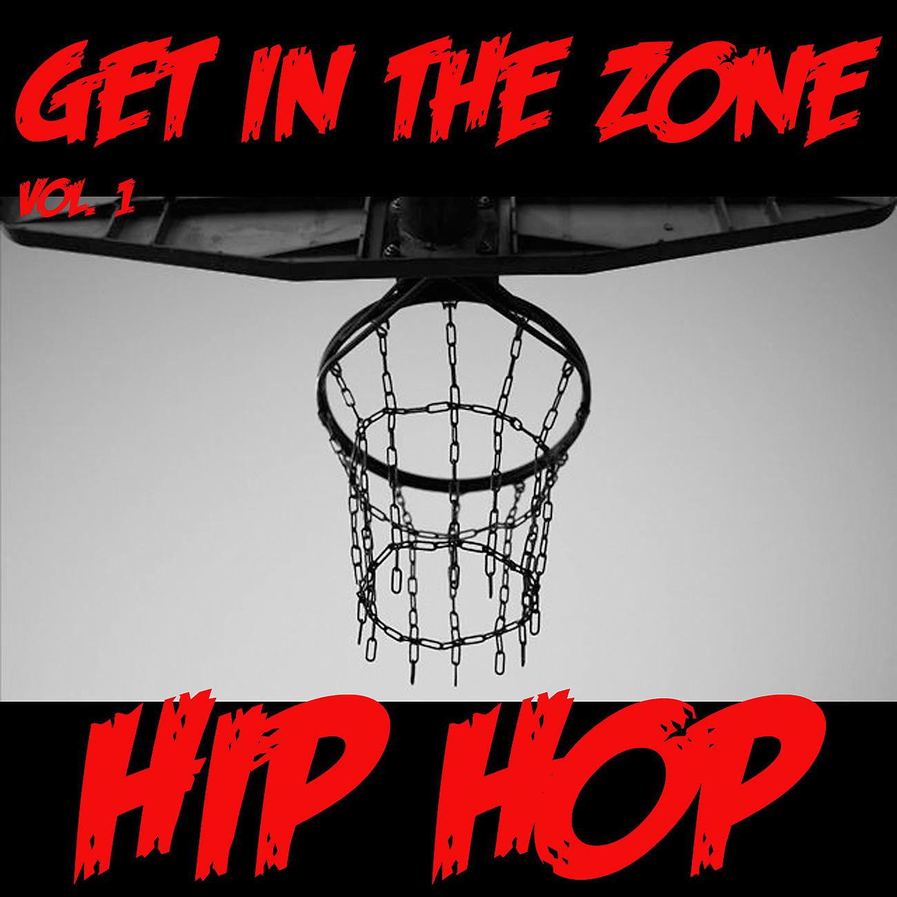 Постер альбома Get In The Zone: Hip Hop, Vol. 1