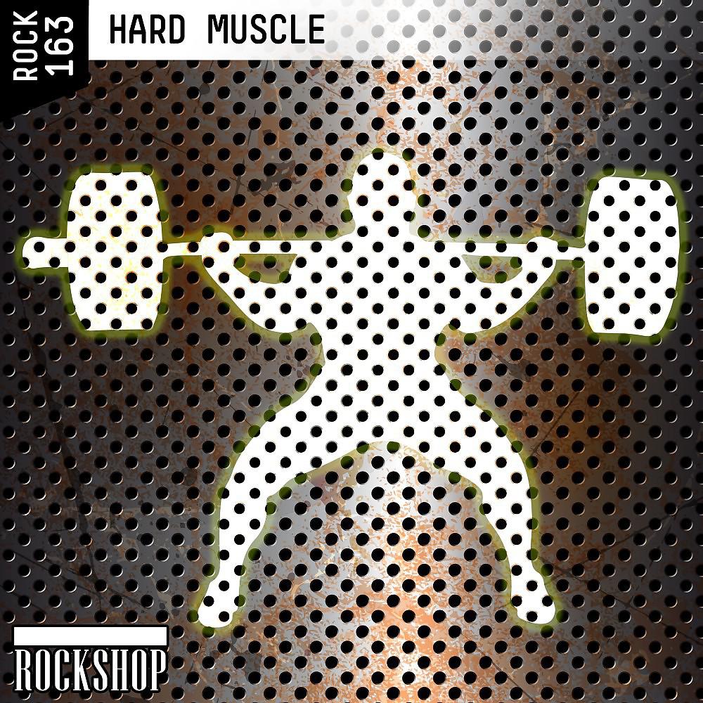Постер альбома Hard Muscle