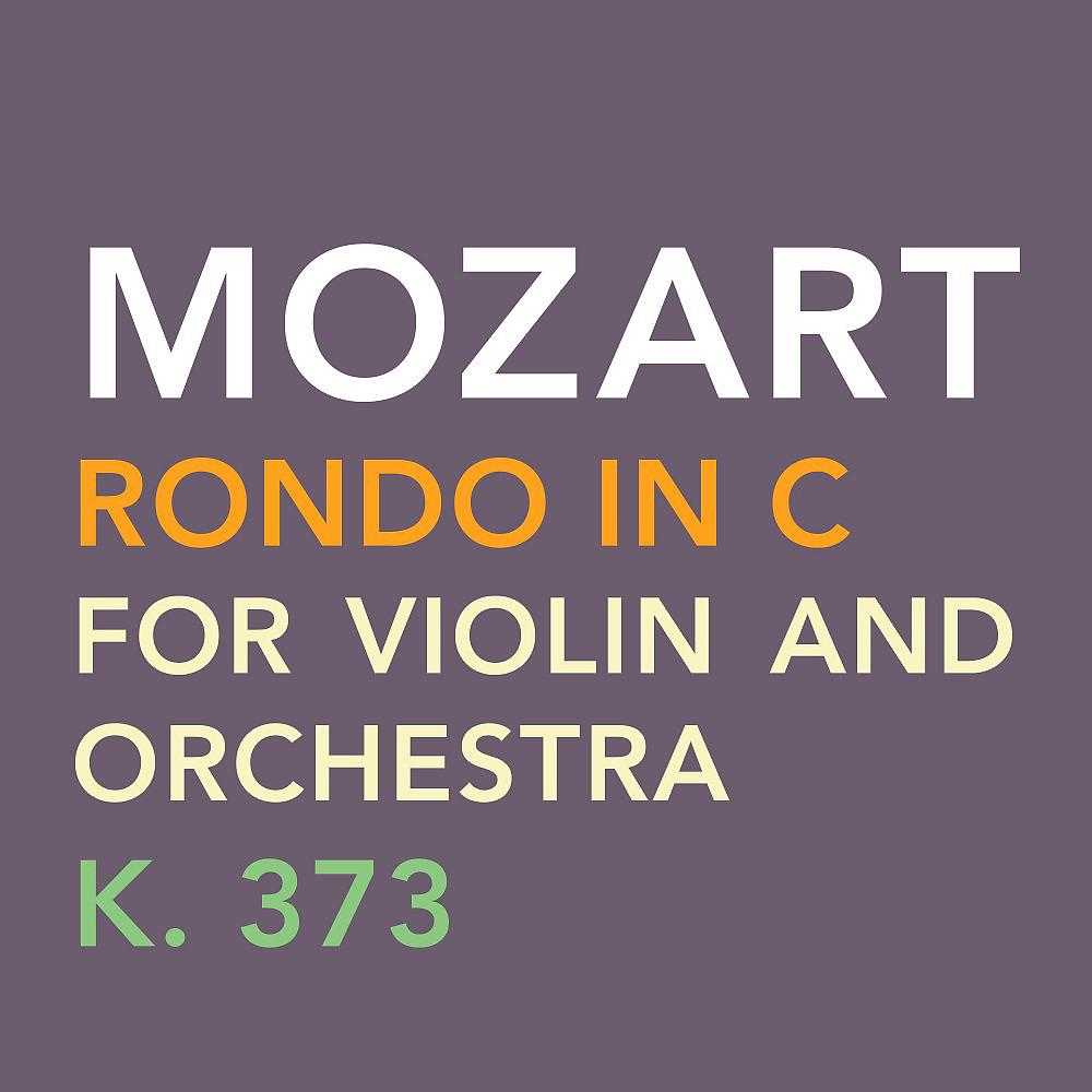 Постер альбома Mozart: Rondo in C for Violin and Orchestra, K. 373