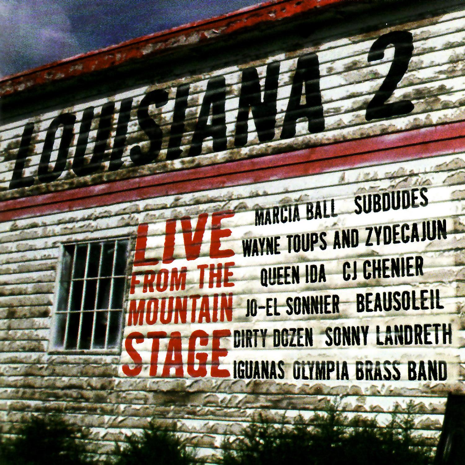 Постер альбома Louisiana 2: Live from the Mountain Stage