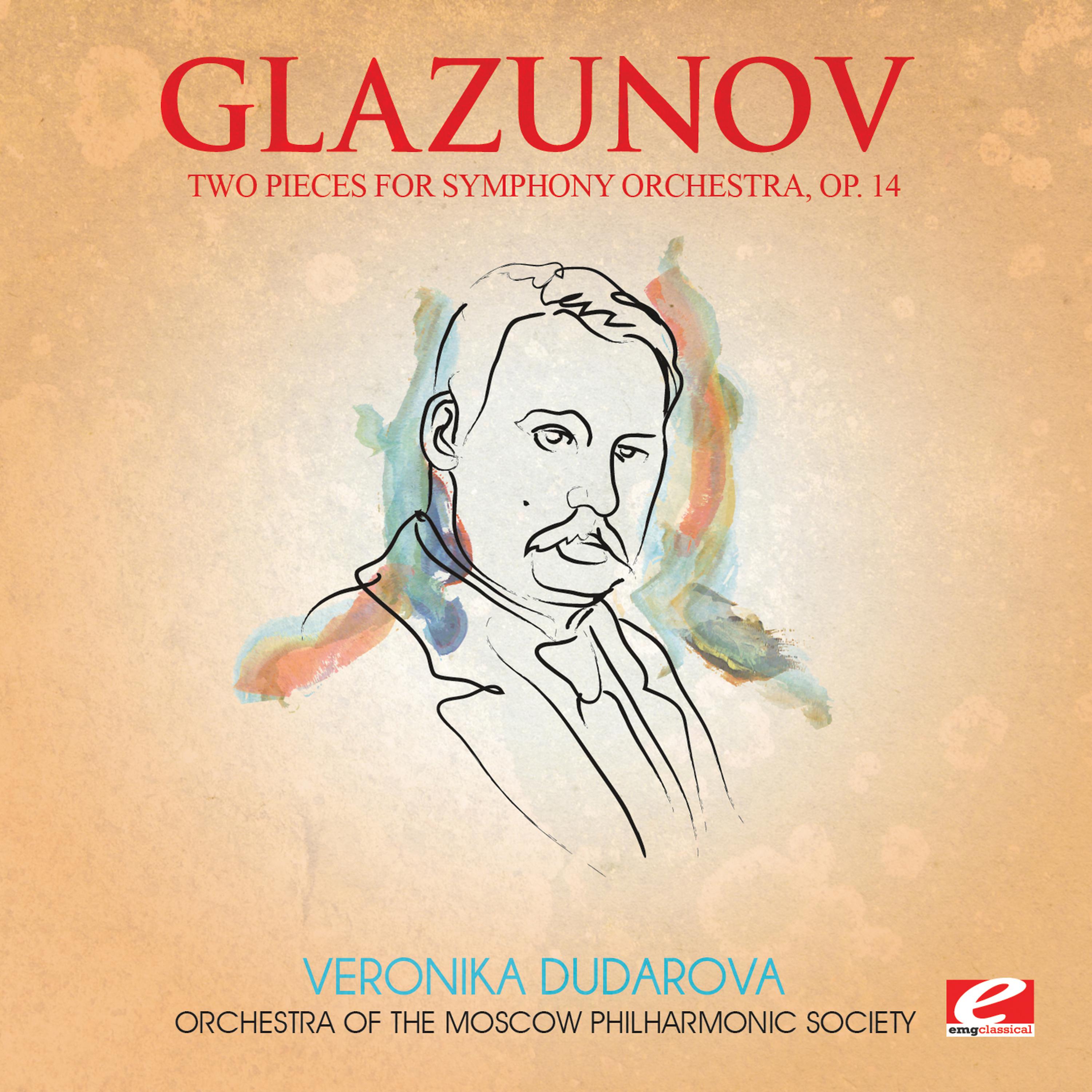 Постер альбома Glazunov: Two Pieces for Symphony Orchestra, Op. 14 (Digitally Remastered)