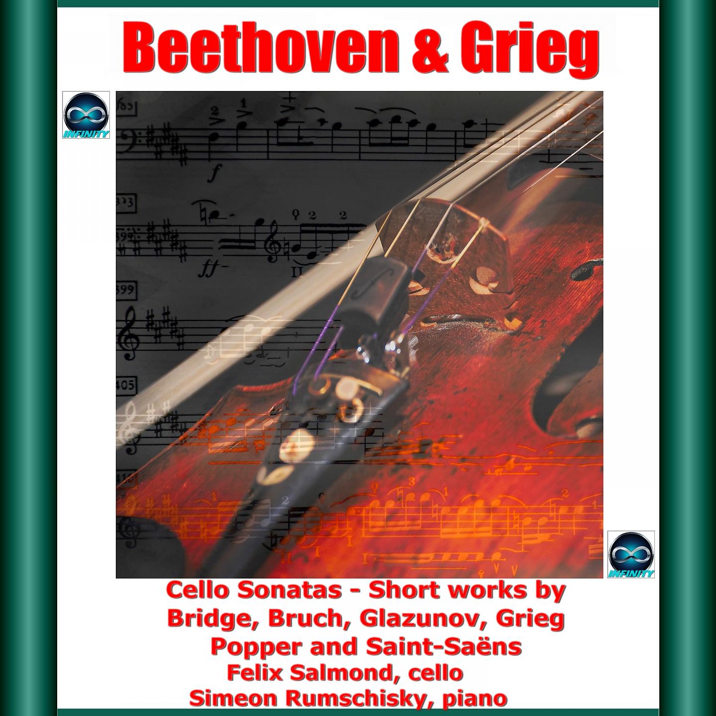 Постер альбома Beethoven & Grieg: Cello Sonatas - Short works by Bridge, Bruch, Glazunov, Grieg, Popper and Saint-Saëns