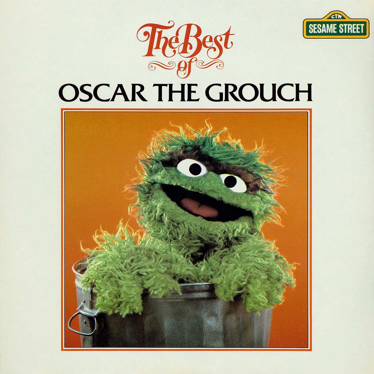 Постер альбома Sesame Street: The Best of Oscar the Grouch