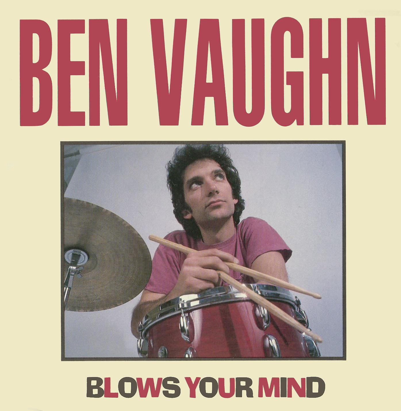 Постер альбома Ben Vaughn Blows Your Mind