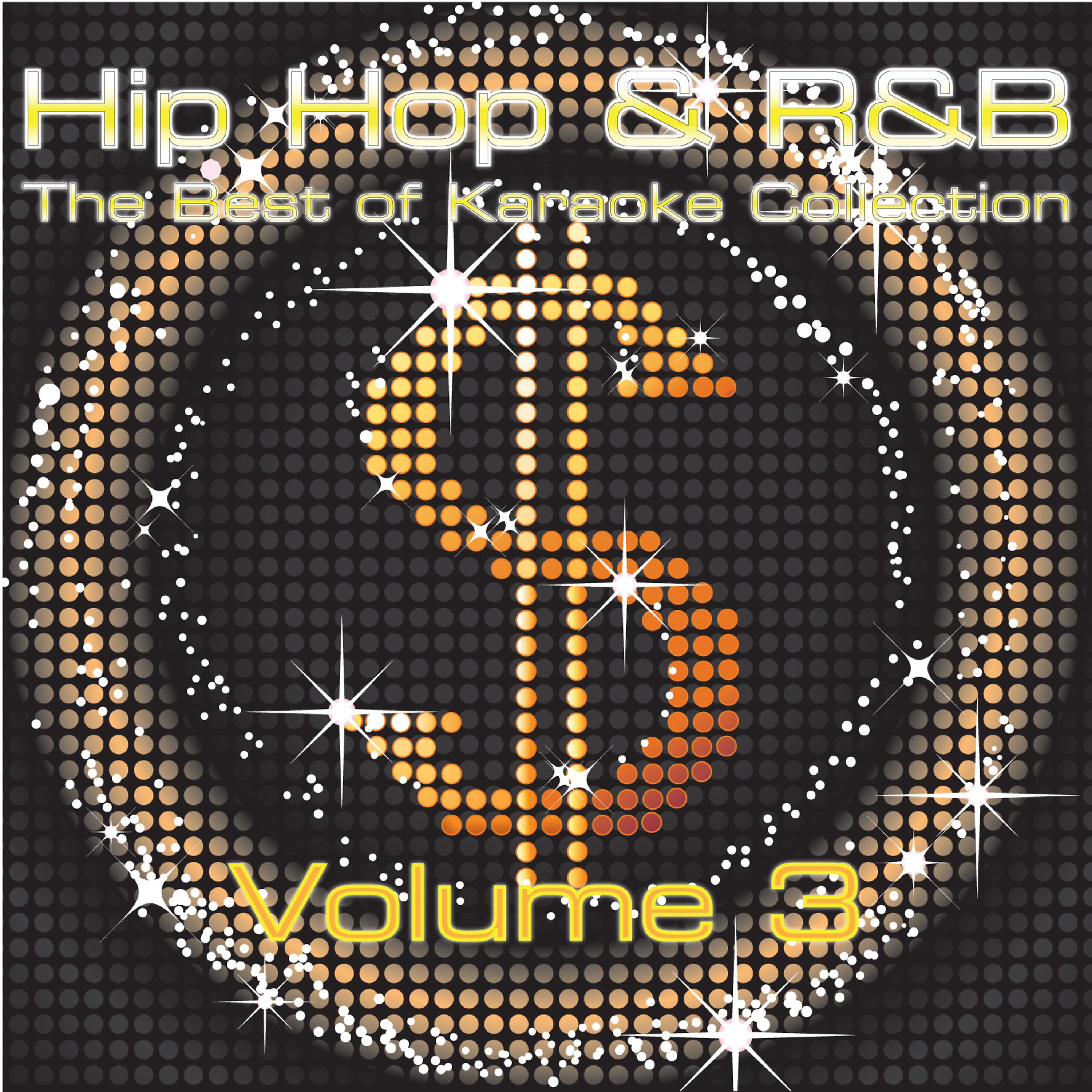Постер альбома The Best Of Hip-Hop & 'R n B' Karaoke Music - Volume 3