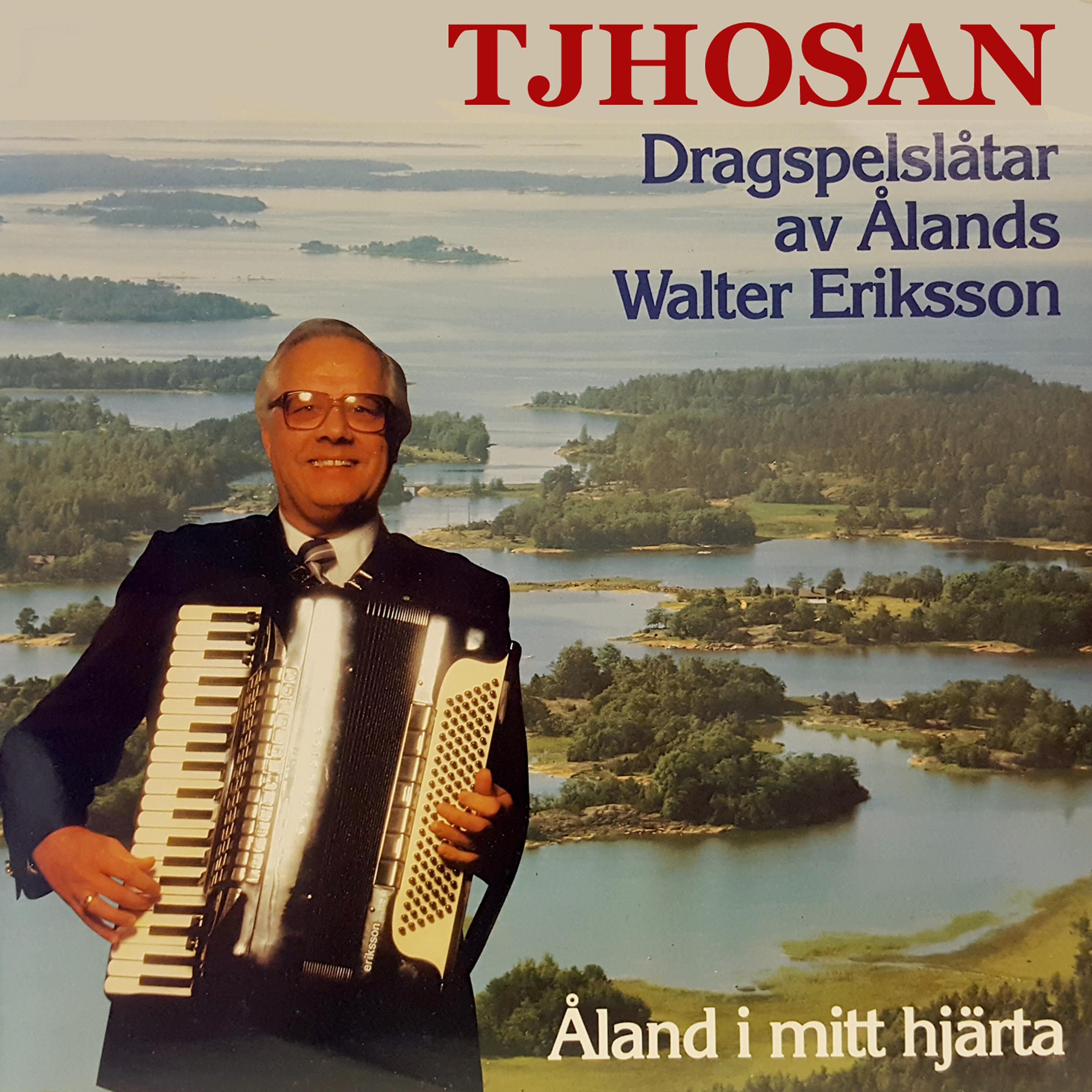 Постер альбома Tjhosan! - Åland i mitt hjärta