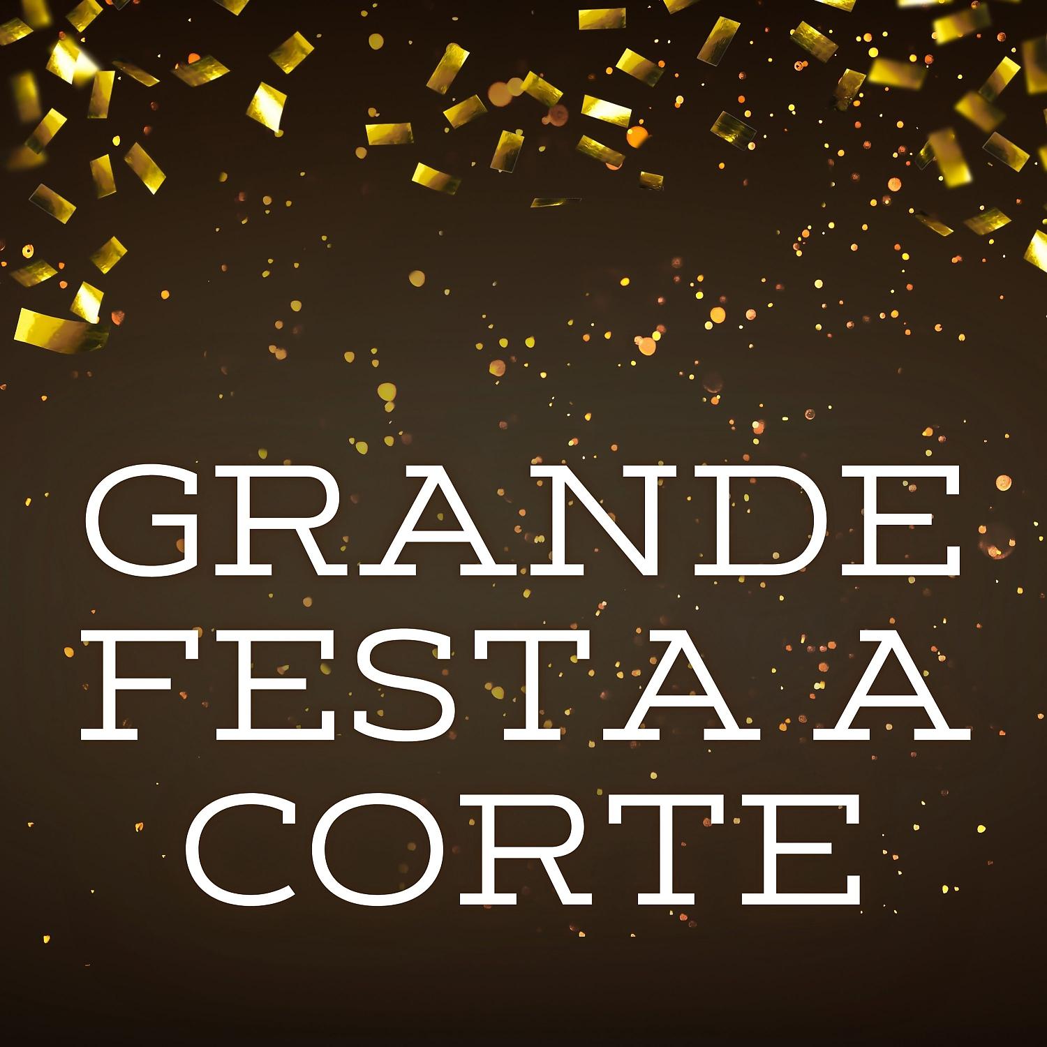 Постер альбома Grande Festa a Corte