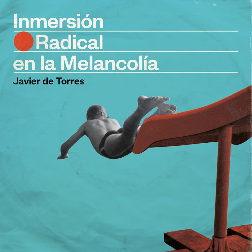 Постер альбома Inmersión Radical en la Melancolía