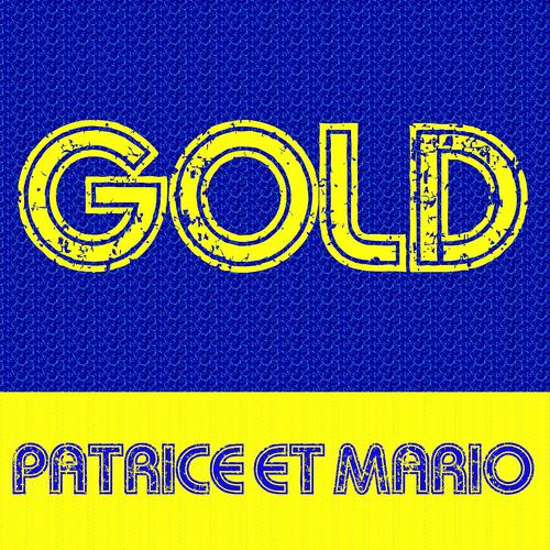 Постер альбома Gold: Patrice & Mario