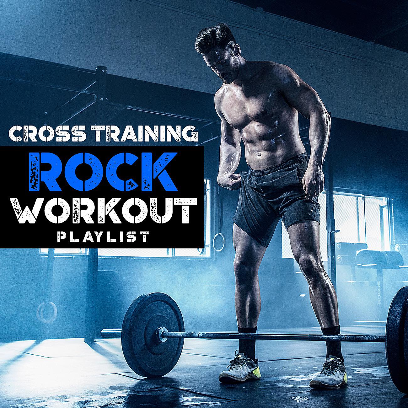 Постер альбома Cross Training Rock Workout Playlist