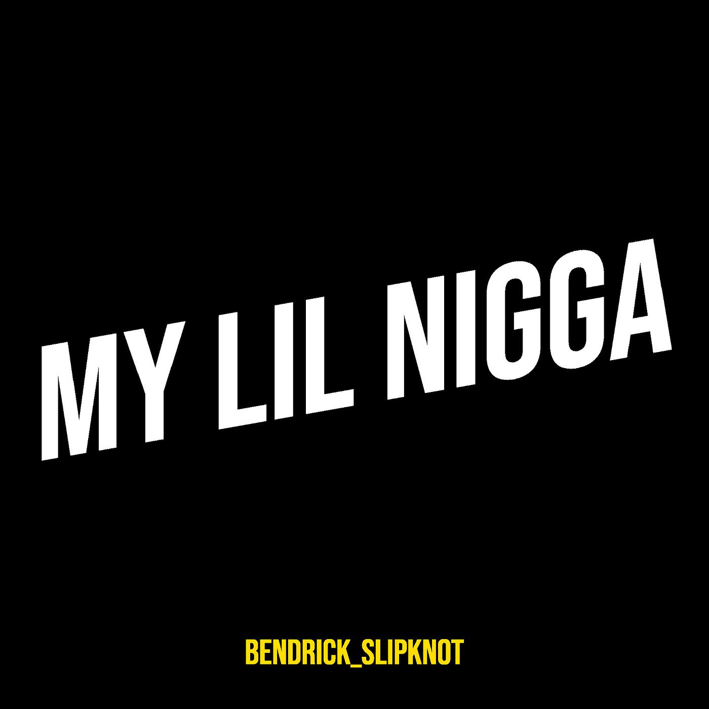 Постер альбома My Lil Nigga