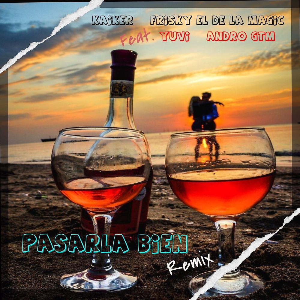 Постер альбома Pasarla Bien (Remix)