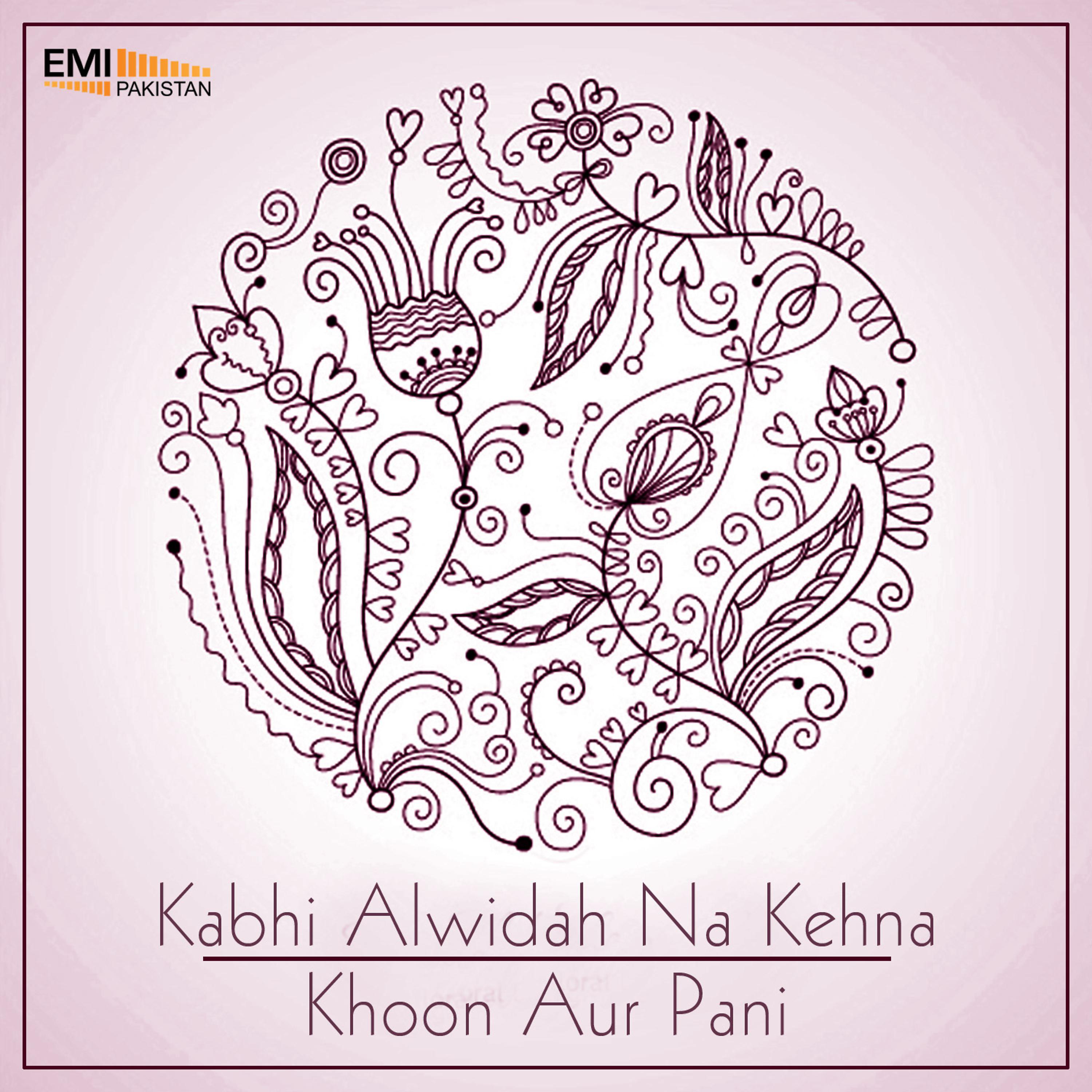 Постер альбома Kabhi Alwidah Na Kehna / Khoon Aur Pani