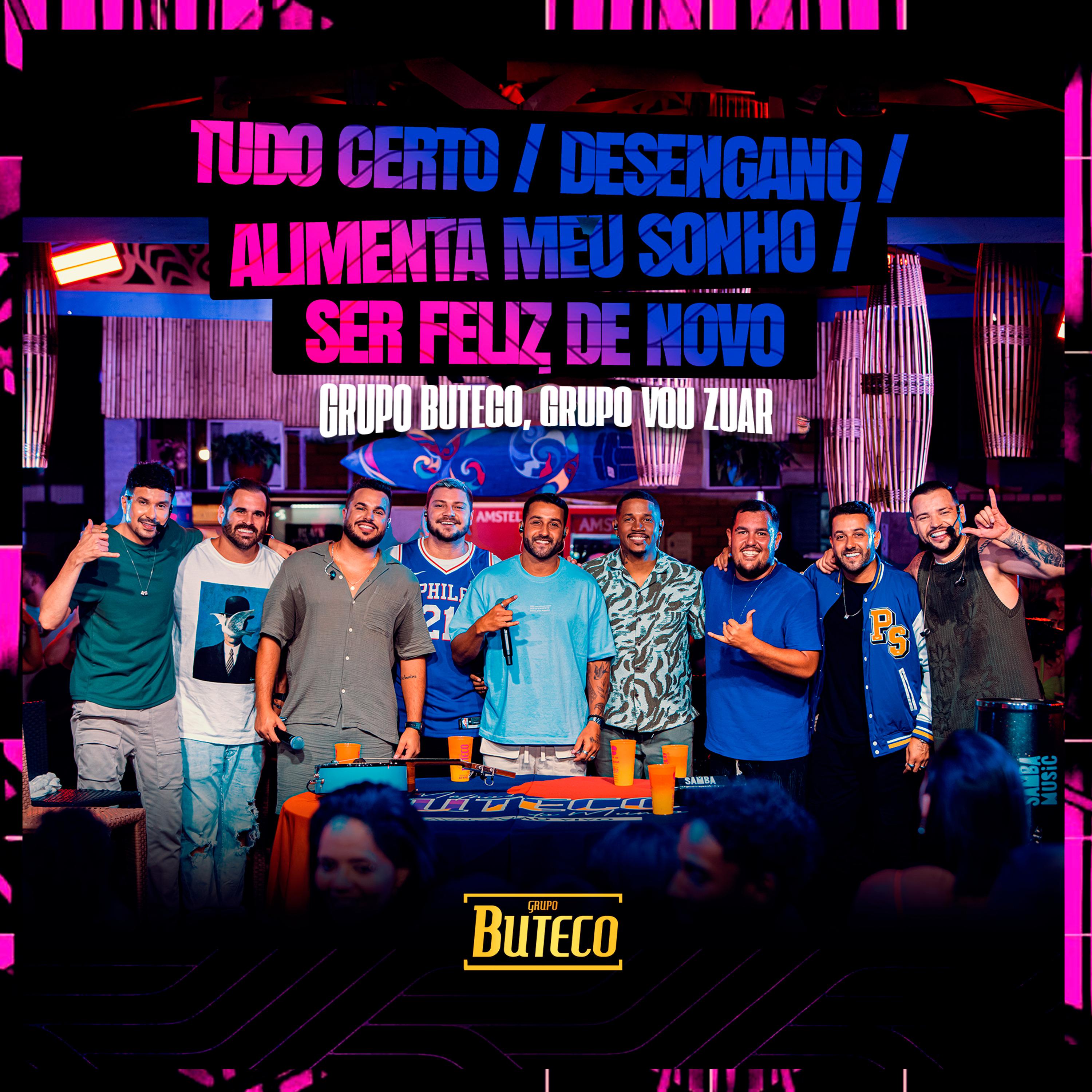 Постер альбома Tudo Certo / Desengano / Alimenta Meu Sonho / Ser Feliz de Novo